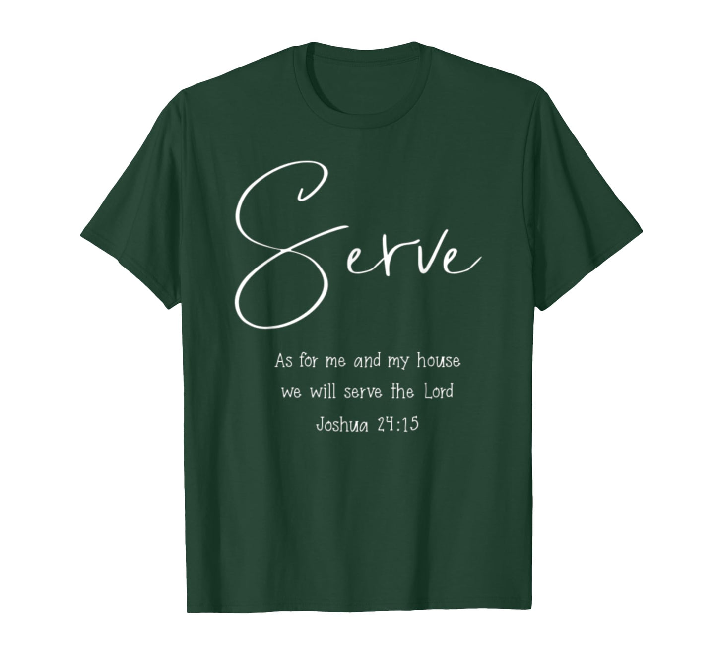Joshua 24:15 As For Me And My House Christian Bible Verse T-Shirt