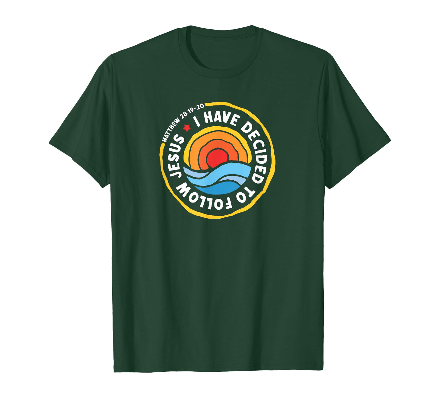 I Have Decided To Follow Jesus Baptized Christian Baptism T-Shirt