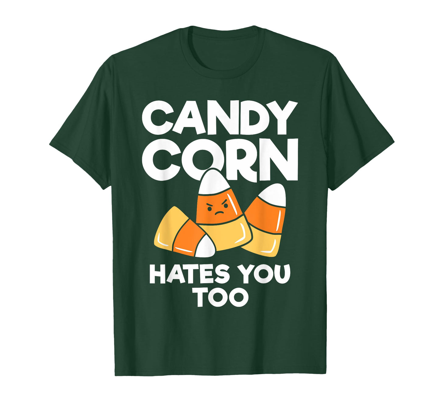 Candy Corn Hates You Too Funny Halloween T-Shirt