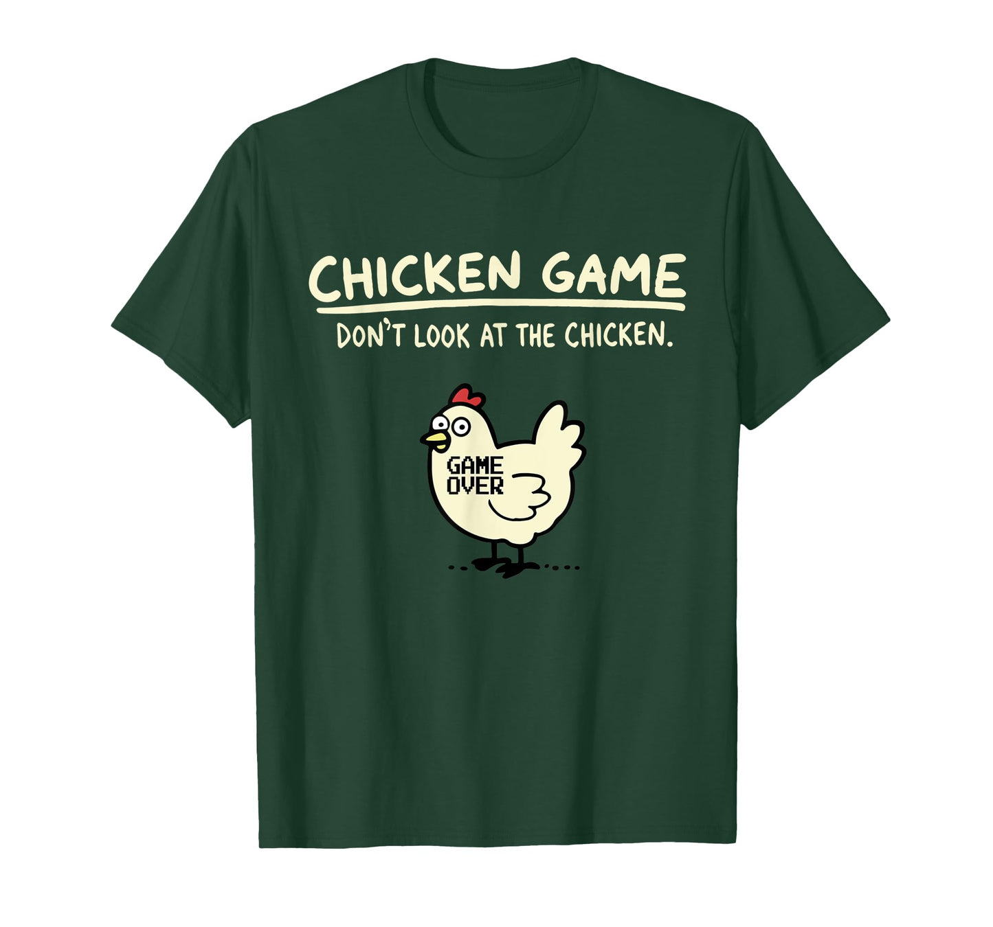 Do Not Look Chicken Game T-Shirt
