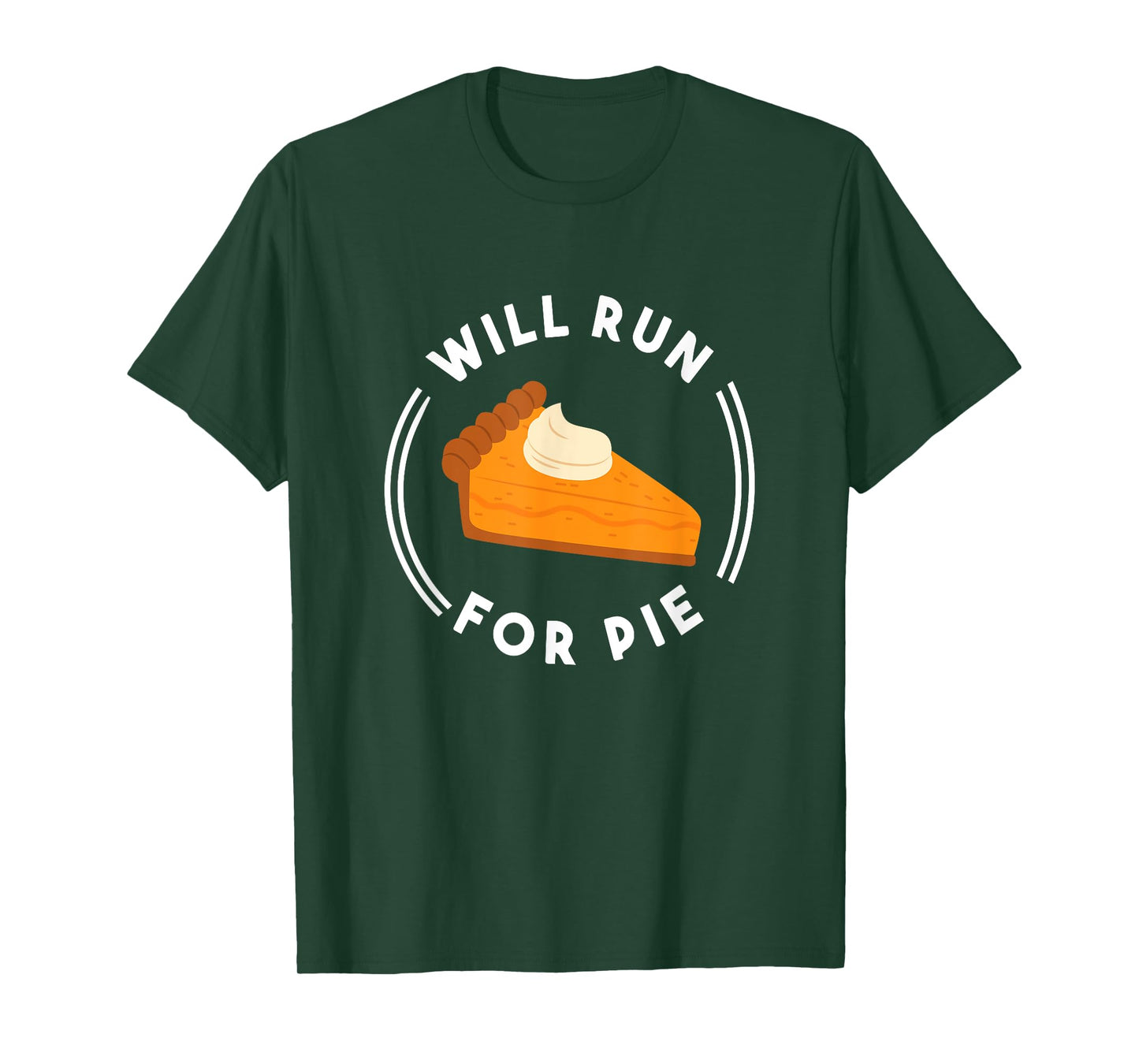 Will Run For Pie Funny Pumpkin Pie Thanksgiving Running T-Shirt