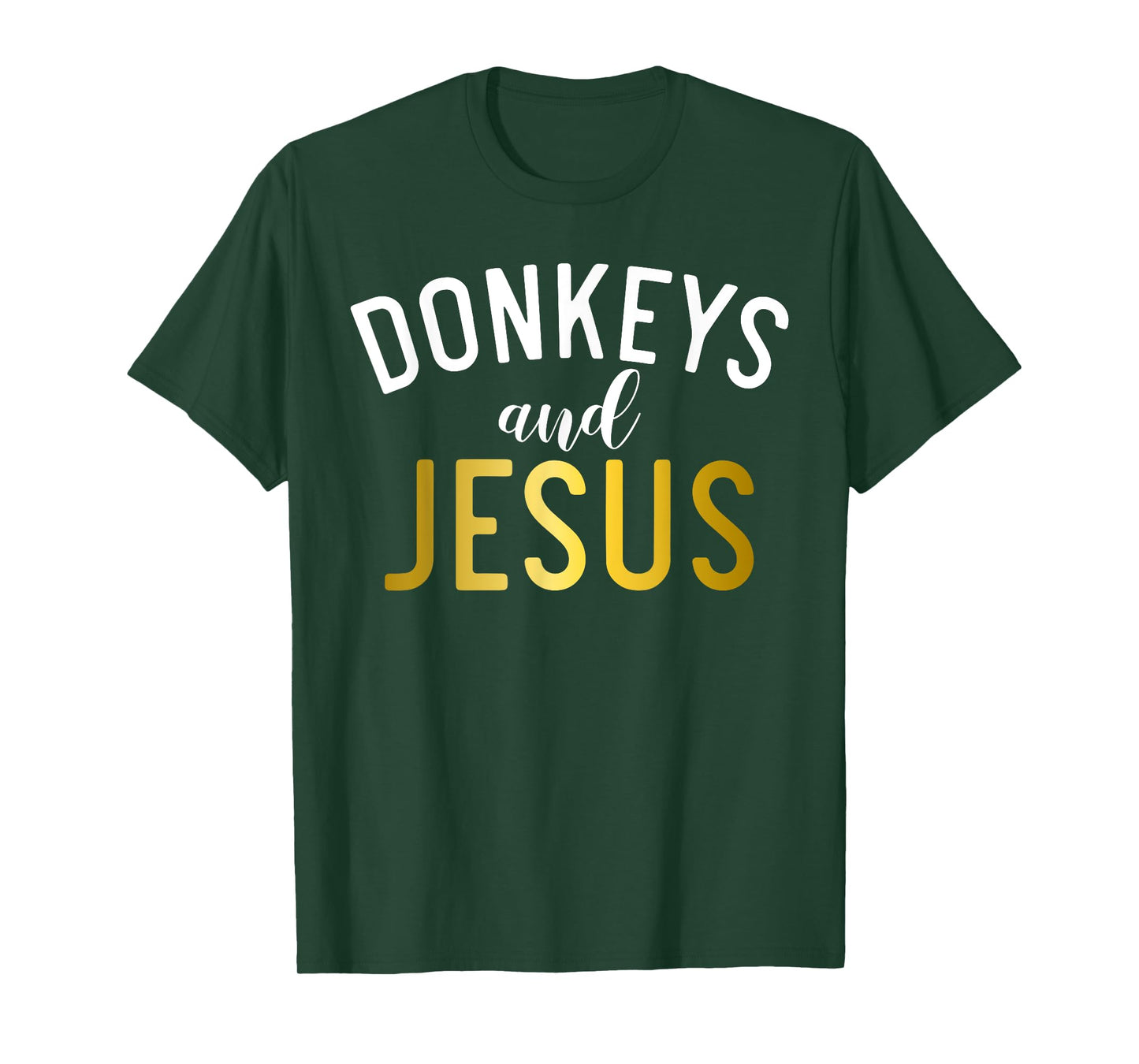 Donkeys and Jesus Donkey Lover T-Shirt