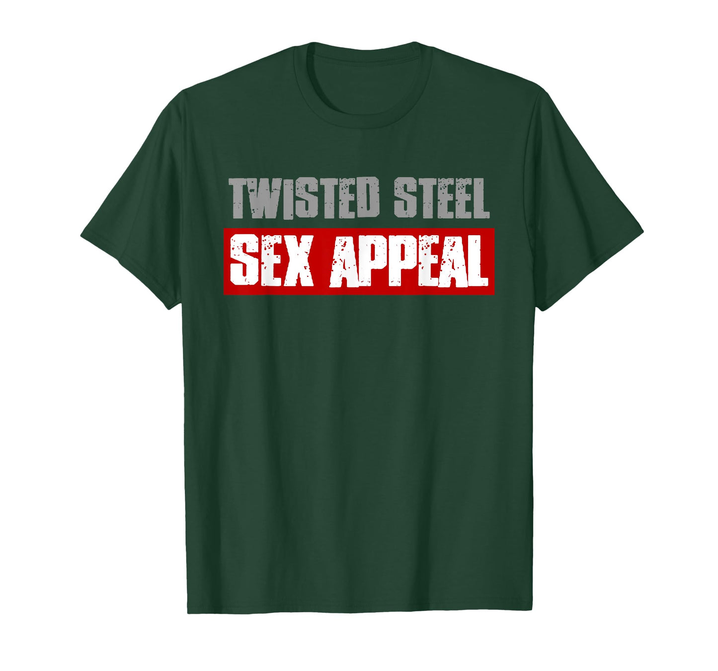 TWISTED STEEL & SEX APPEAL Funny Dad Bod's Workout Men's T-Shirt