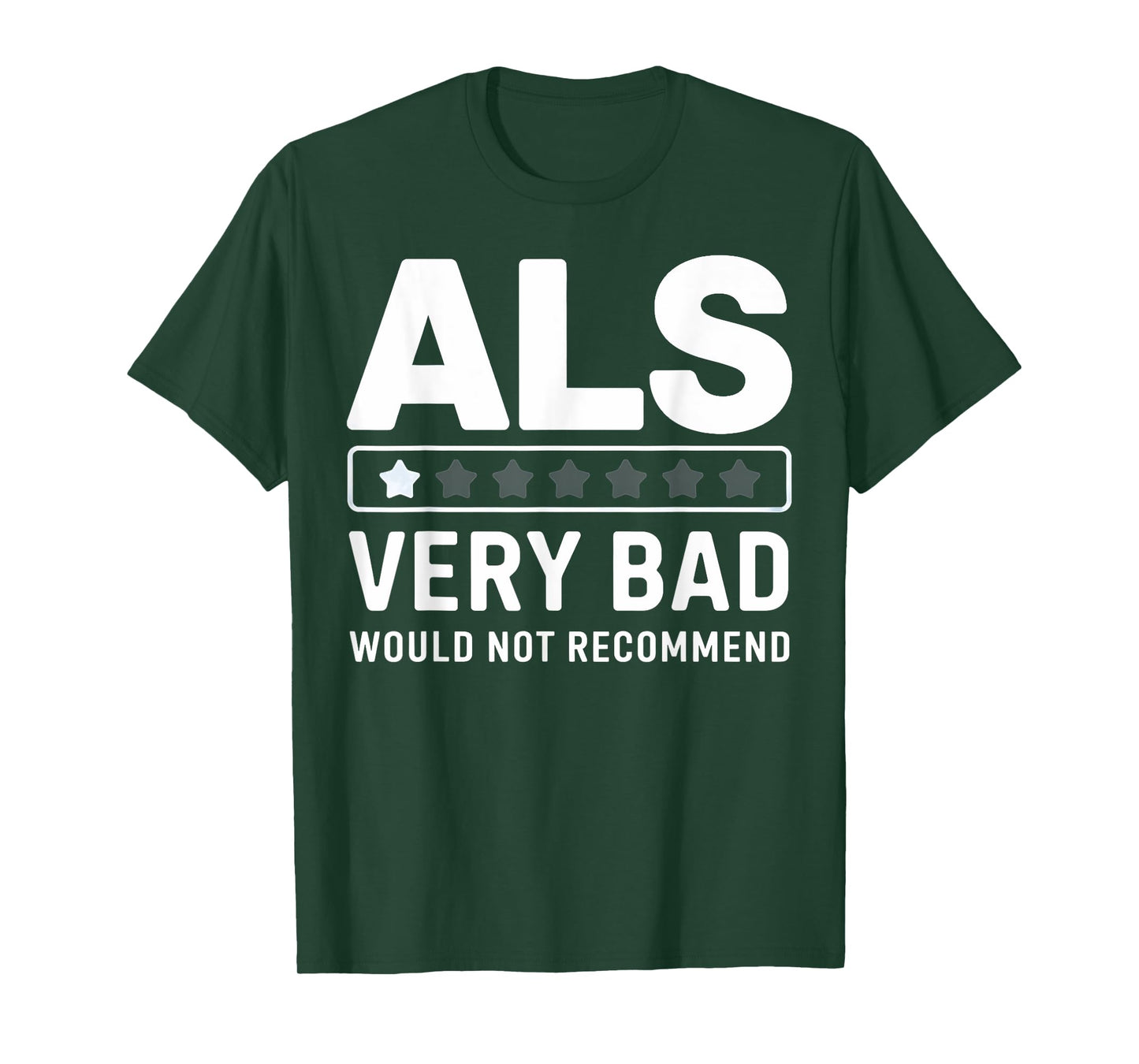 ALS Awareness One Star Rating Very Bad Would Not Recommend T-Shirt