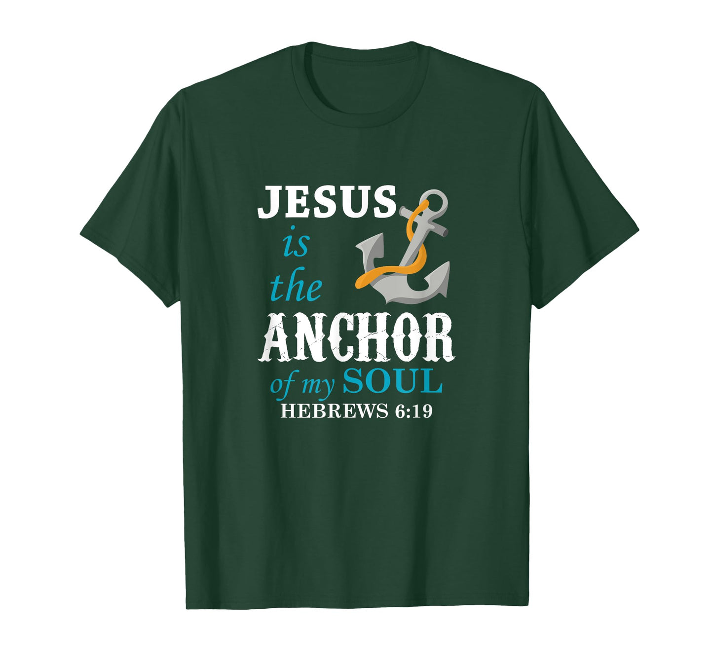 Jesus is the Anchor of my Soul T-Shirt