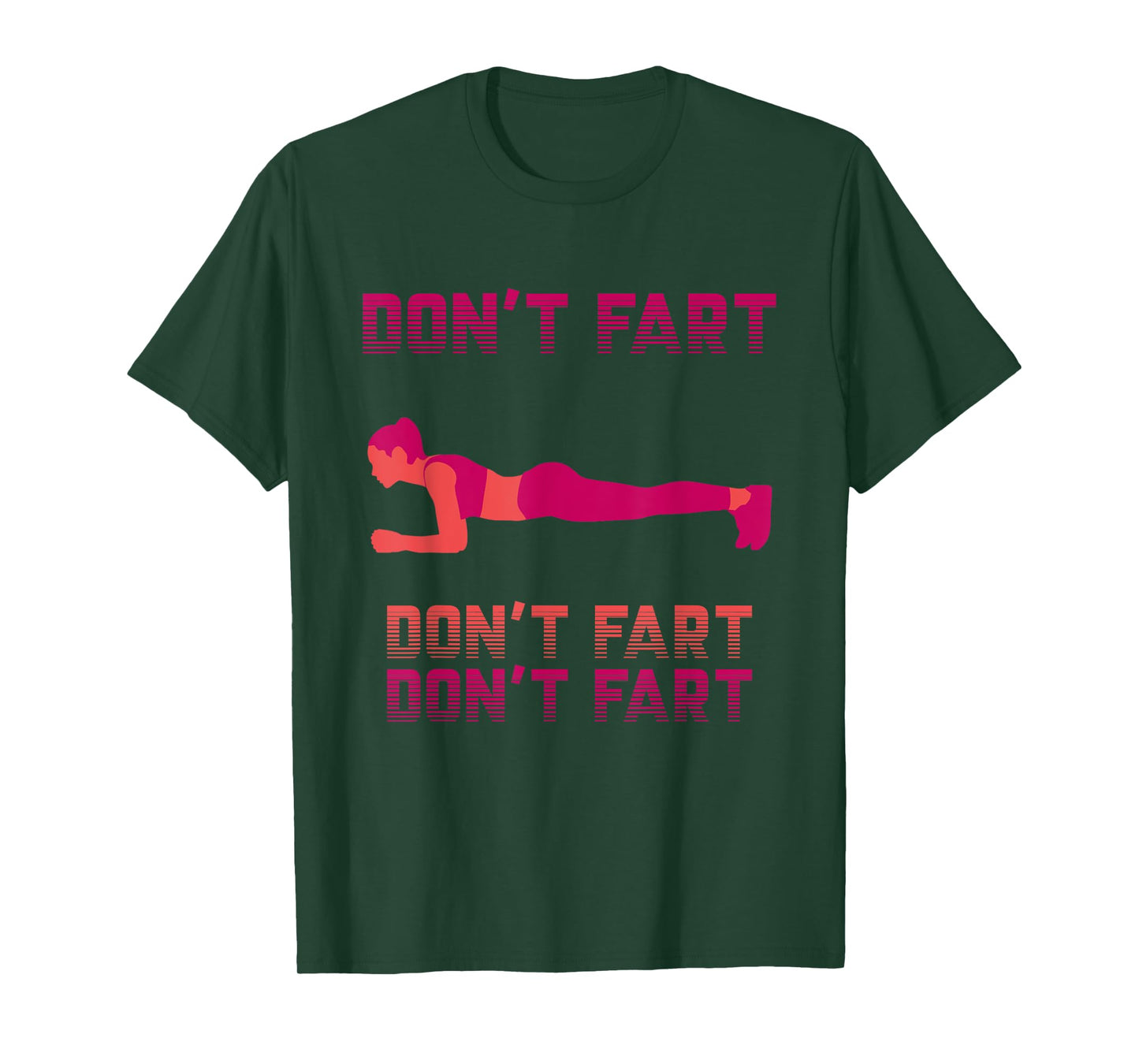 Don't Fart Shirt Workout Funny Fitness Gym Plank Squat T-Shirt