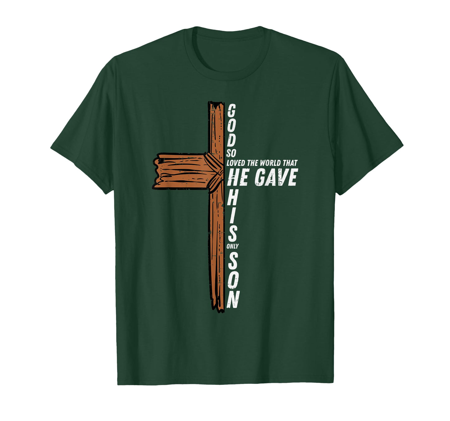 God So Loved The World John 3 16 Christian Men Women Kids T-Shirt