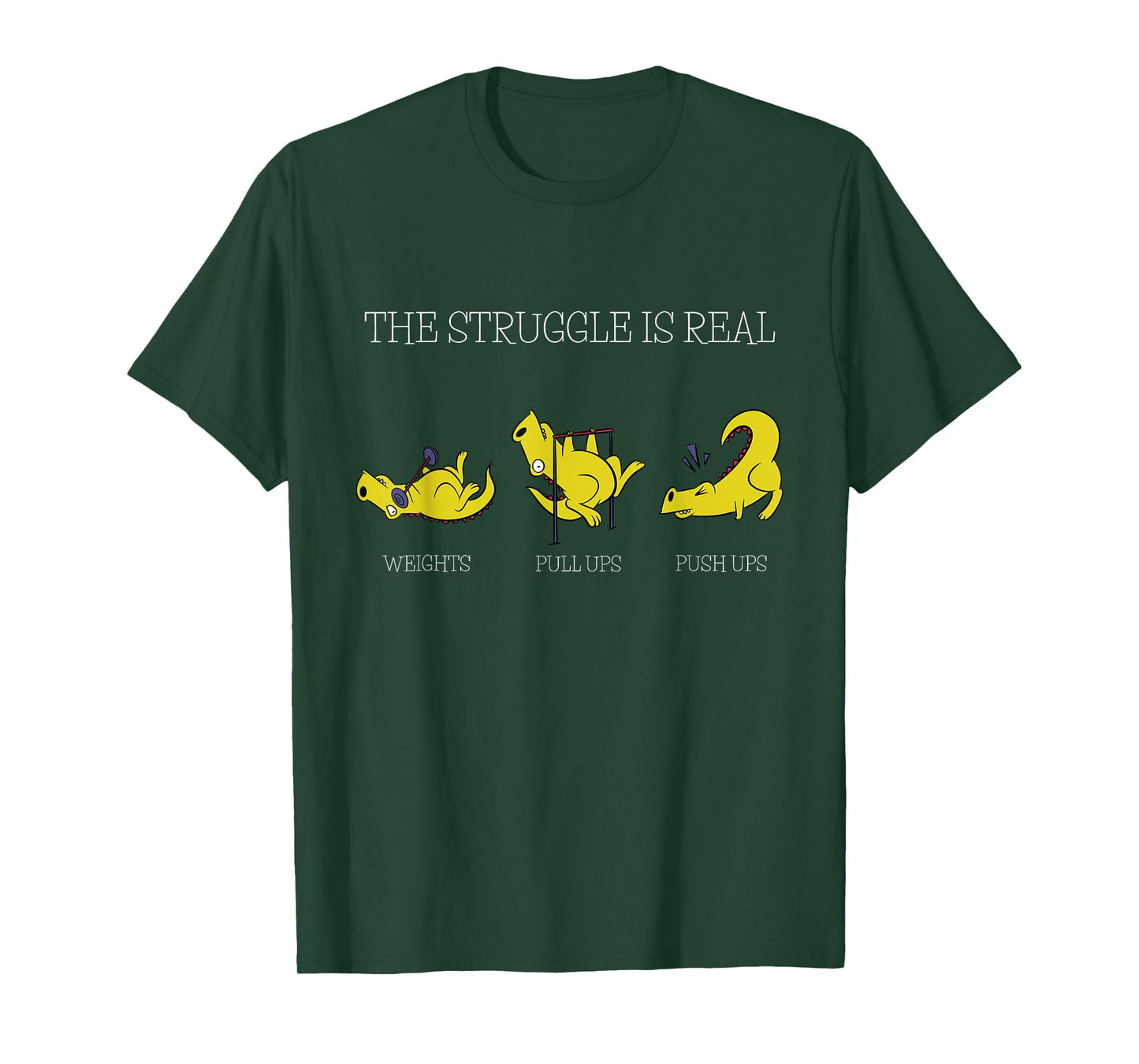 The Struggle Is Real Funny Dinosaur Exercising Gym Trainer T-Shirt
