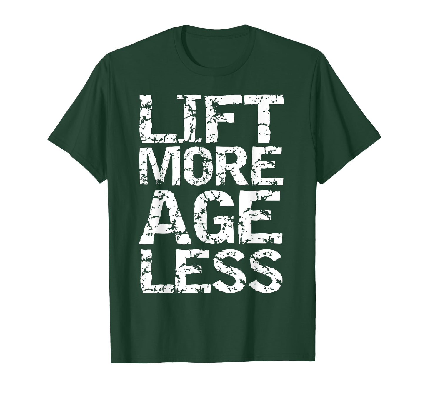 Weight Lifting Quote Longevity Exercise Lift More Age Less T-Shirt