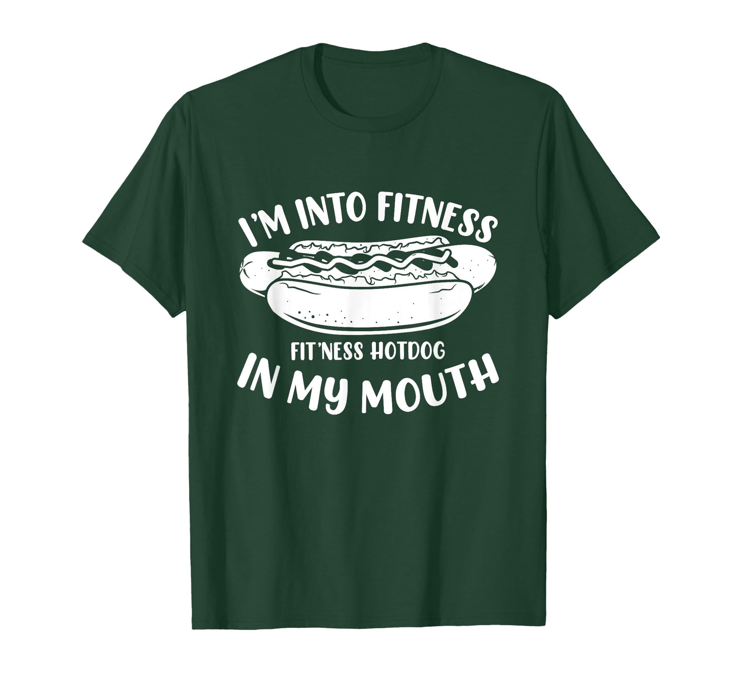 Funny Fitness Hot Dog in my mouth for Hotdog T-Shirt