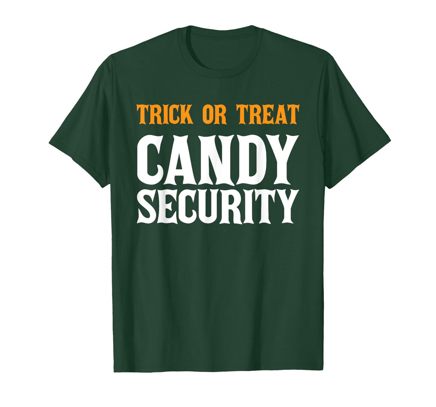 Halloween Trick or Treat Scary Candy Security Adults KIds T-Shirt
