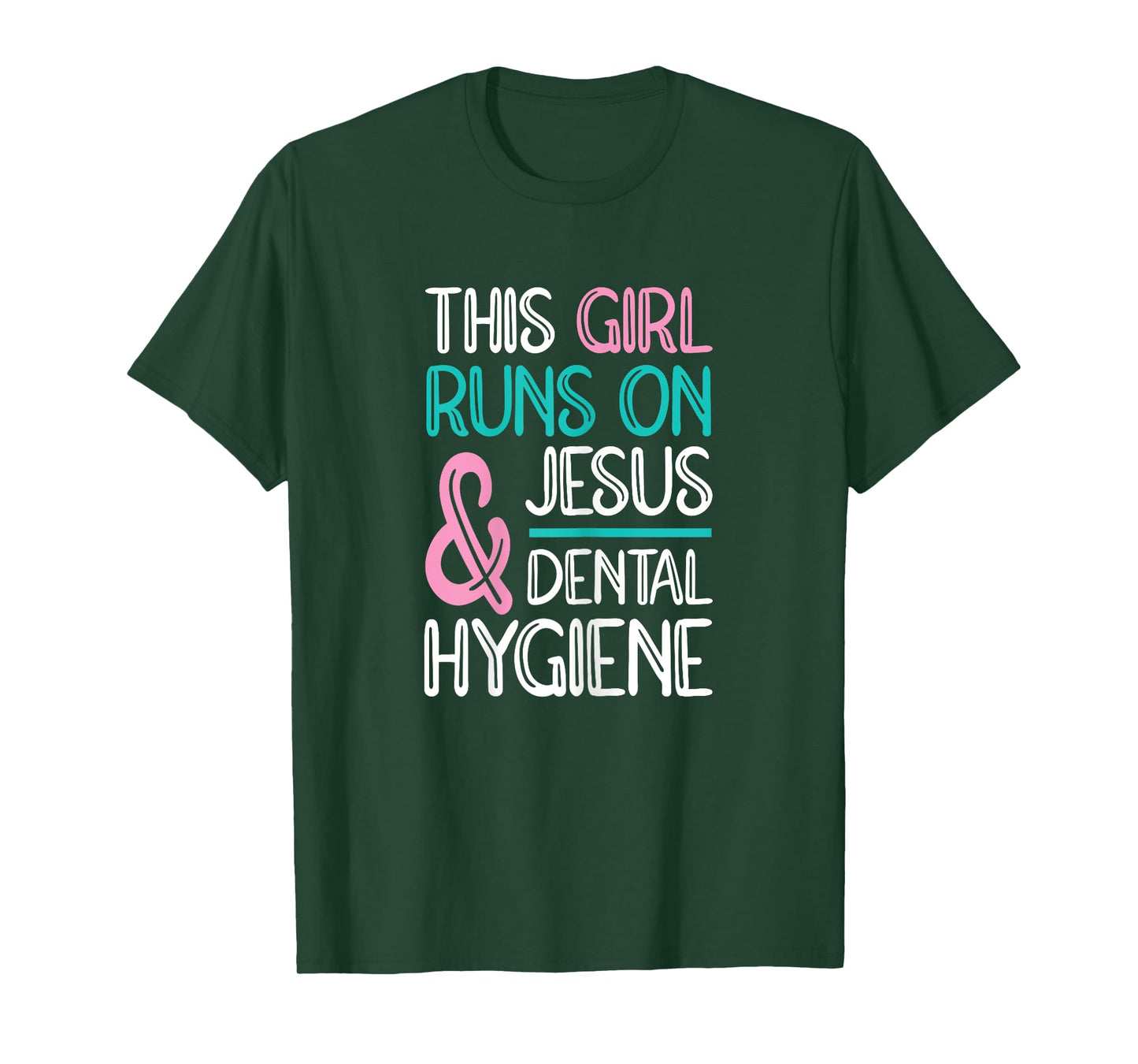 Jesus & Dental Hygiene Dental Hygienist T-Shirt