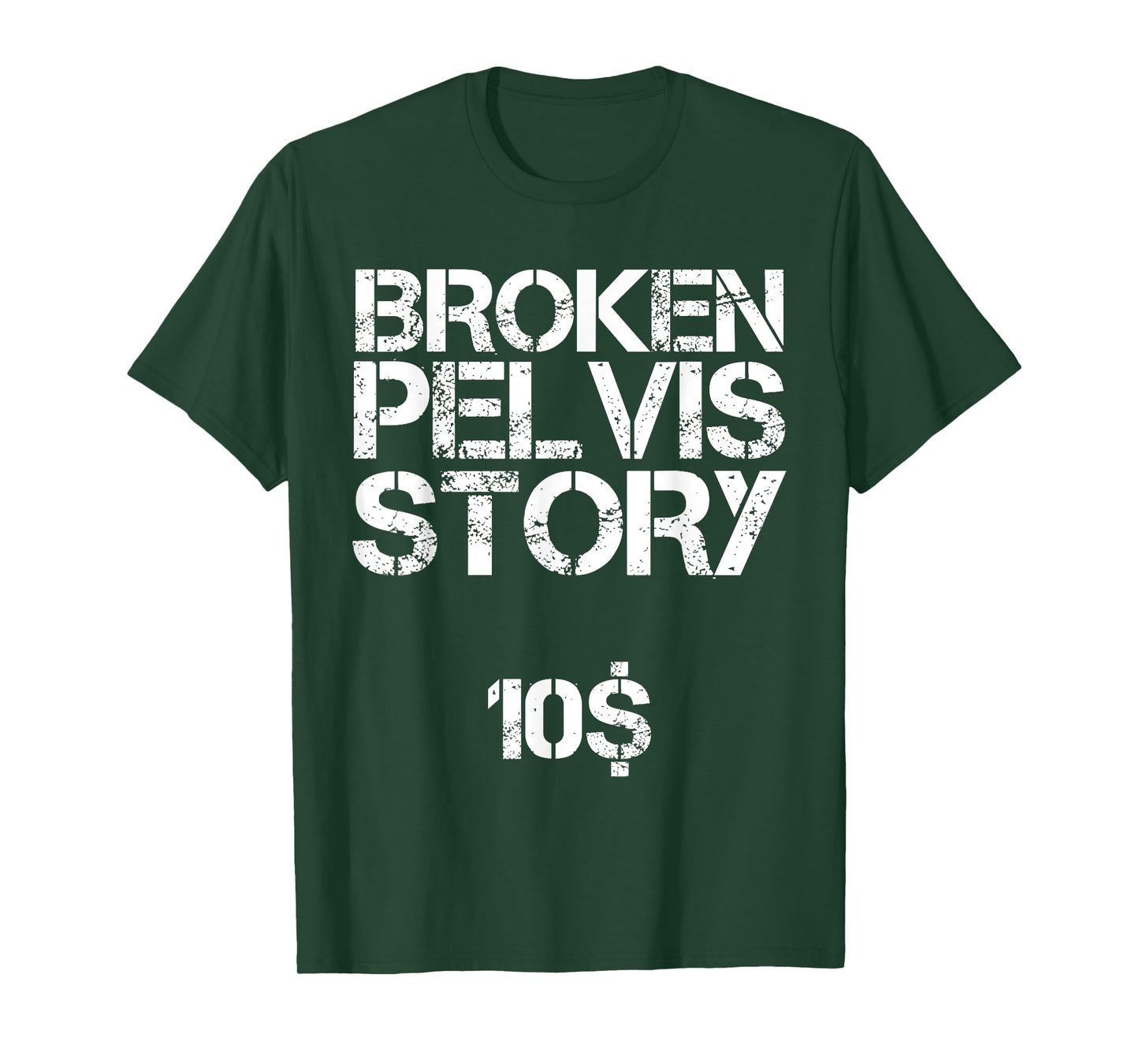 Funny Fractured Pelvis Support Broken Pelvis T-Shirt