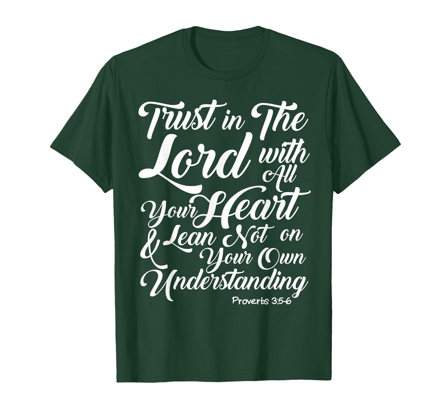 Trust in the lord with all your heart t shirt tee T-Shirt