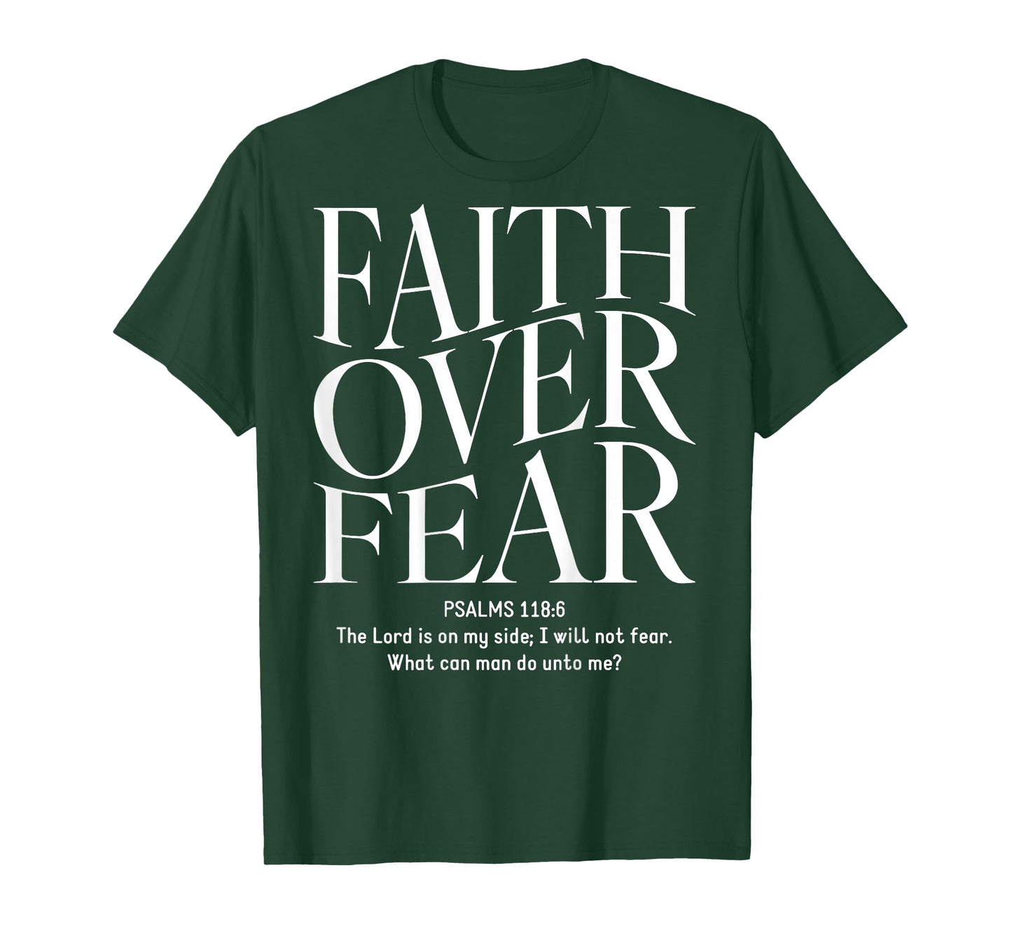 Faith Over Fear Christian (on back) T-Shirt