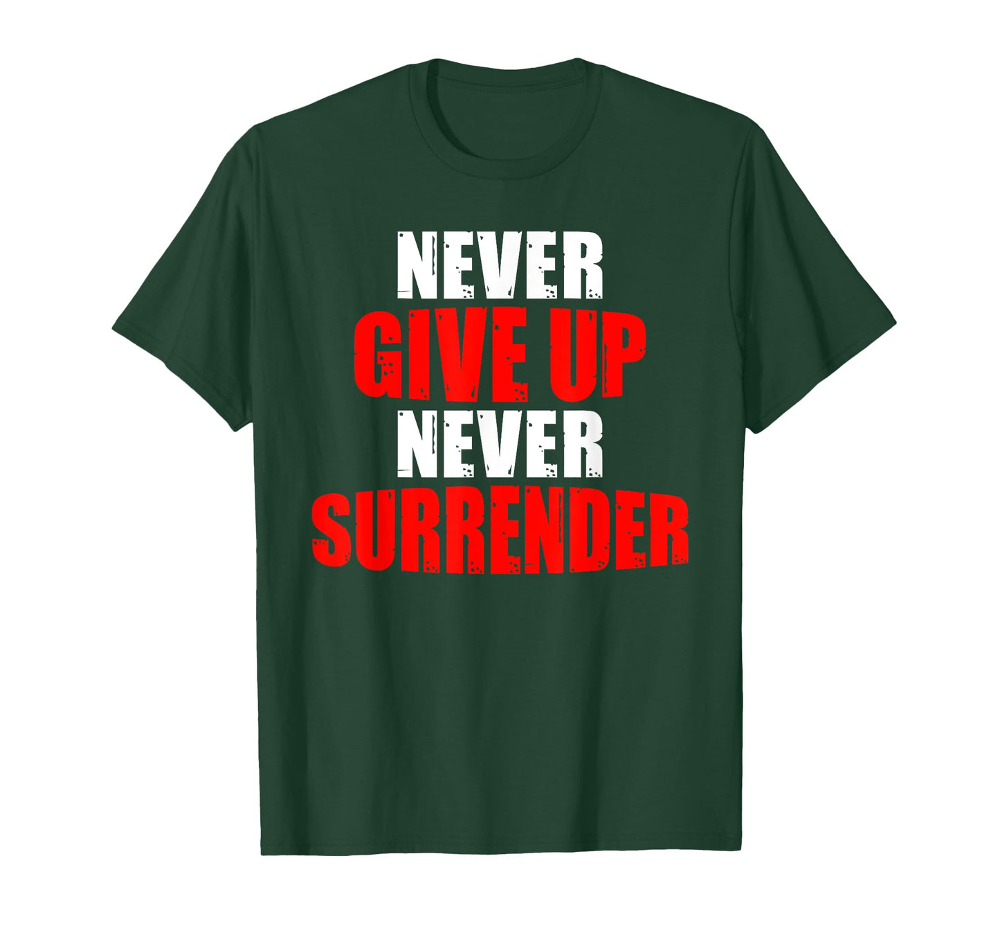 Hustle Motivation Shirt Never Give Up Surrender Men Women T-Shirt