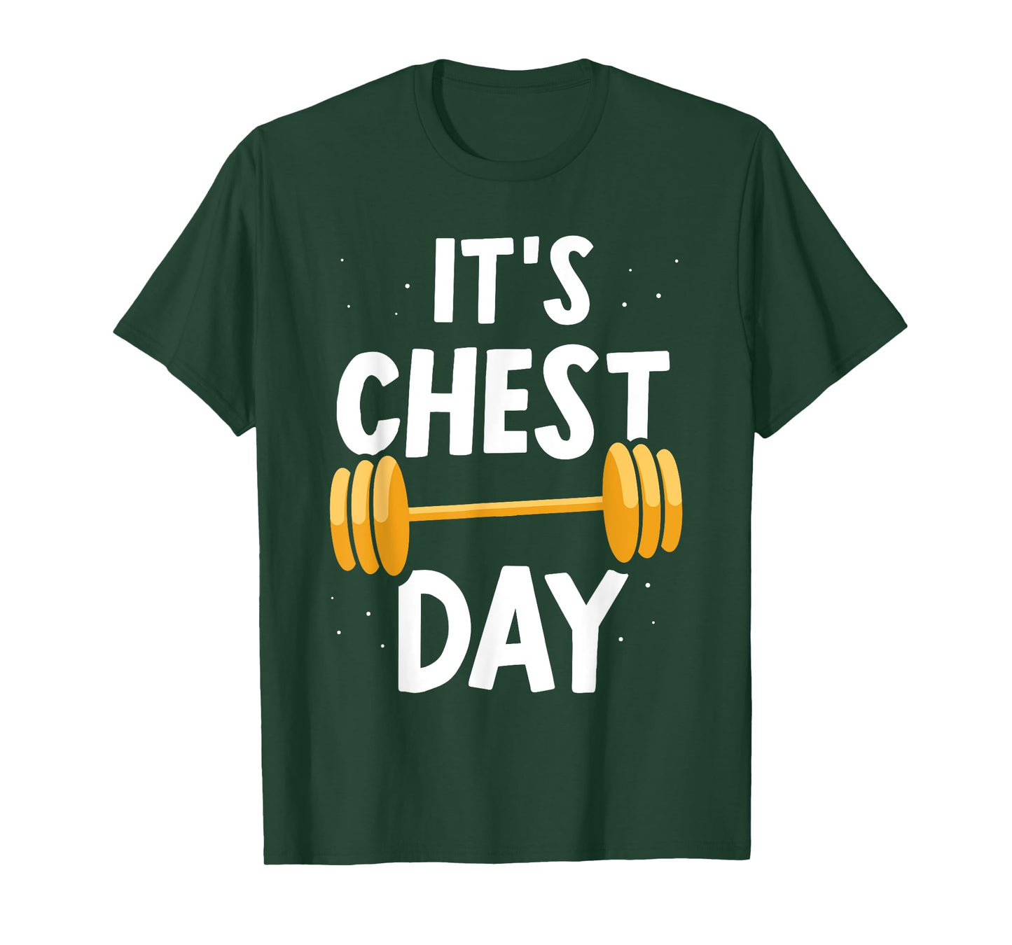 It's Chest Day Weightlifting Workout Gym Chest Day T-Shirt