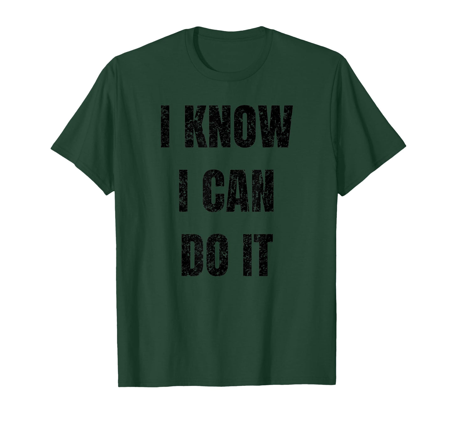 Motivational Gym Shirt - I Know I Can Do It T-Shirt