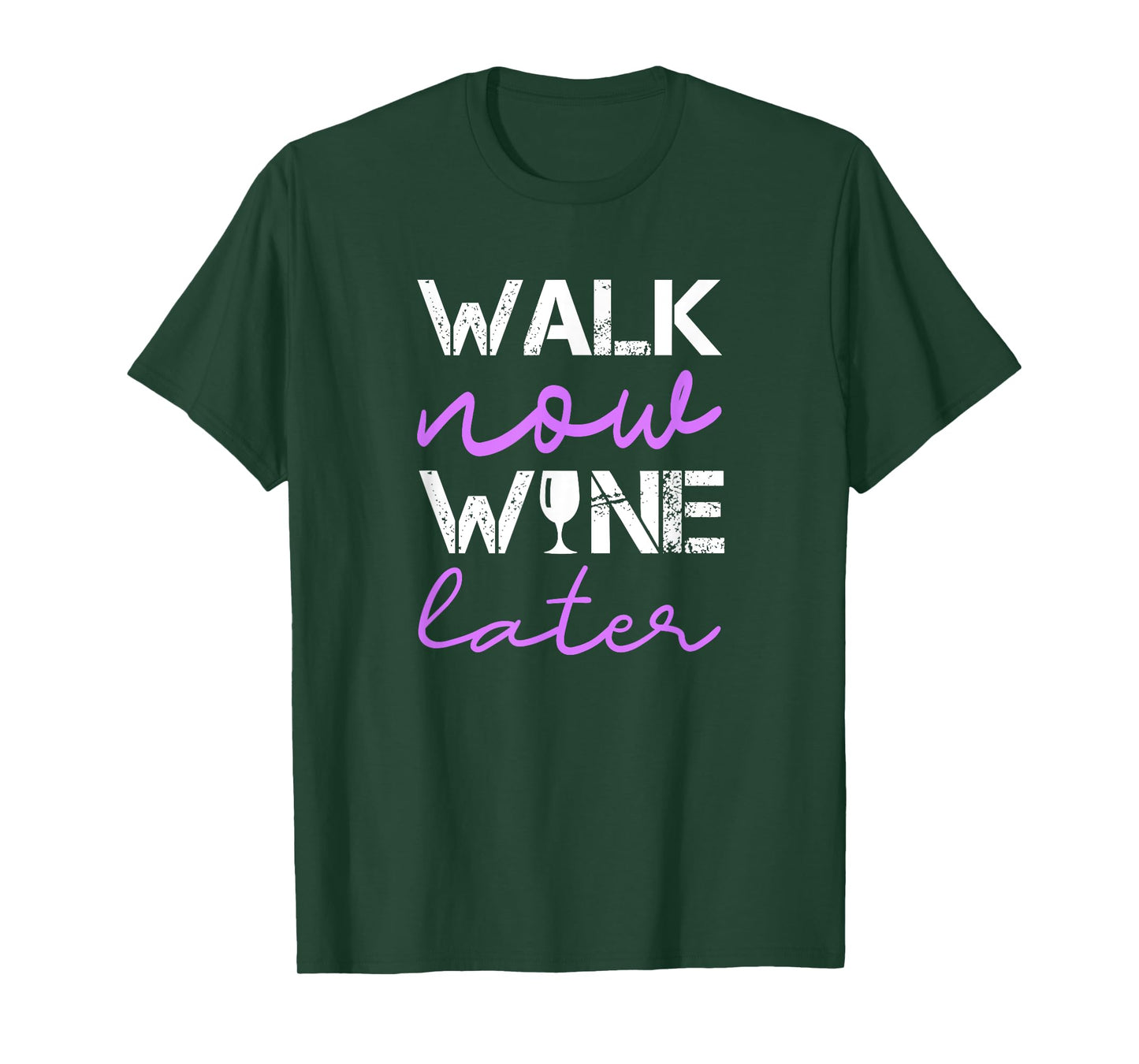 Workout Walk Now Wine Later Funny Walking T-Shirt