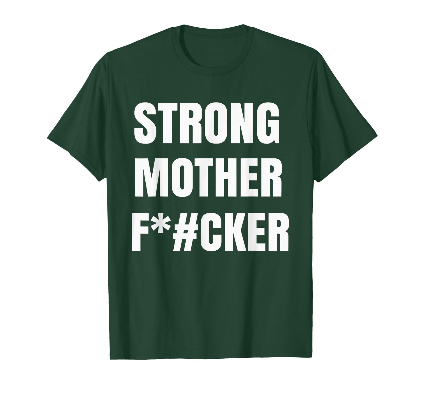 Strong Motherfucker Shirt Funny Gym Powerlifting T-shirt T-Shirt