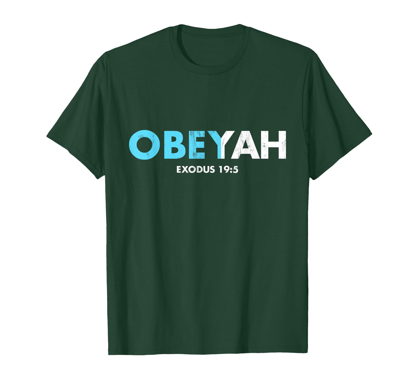 Obeyah Obey Yah God Christian Hebrew Roots Movement T-Shirt T-Shirt
