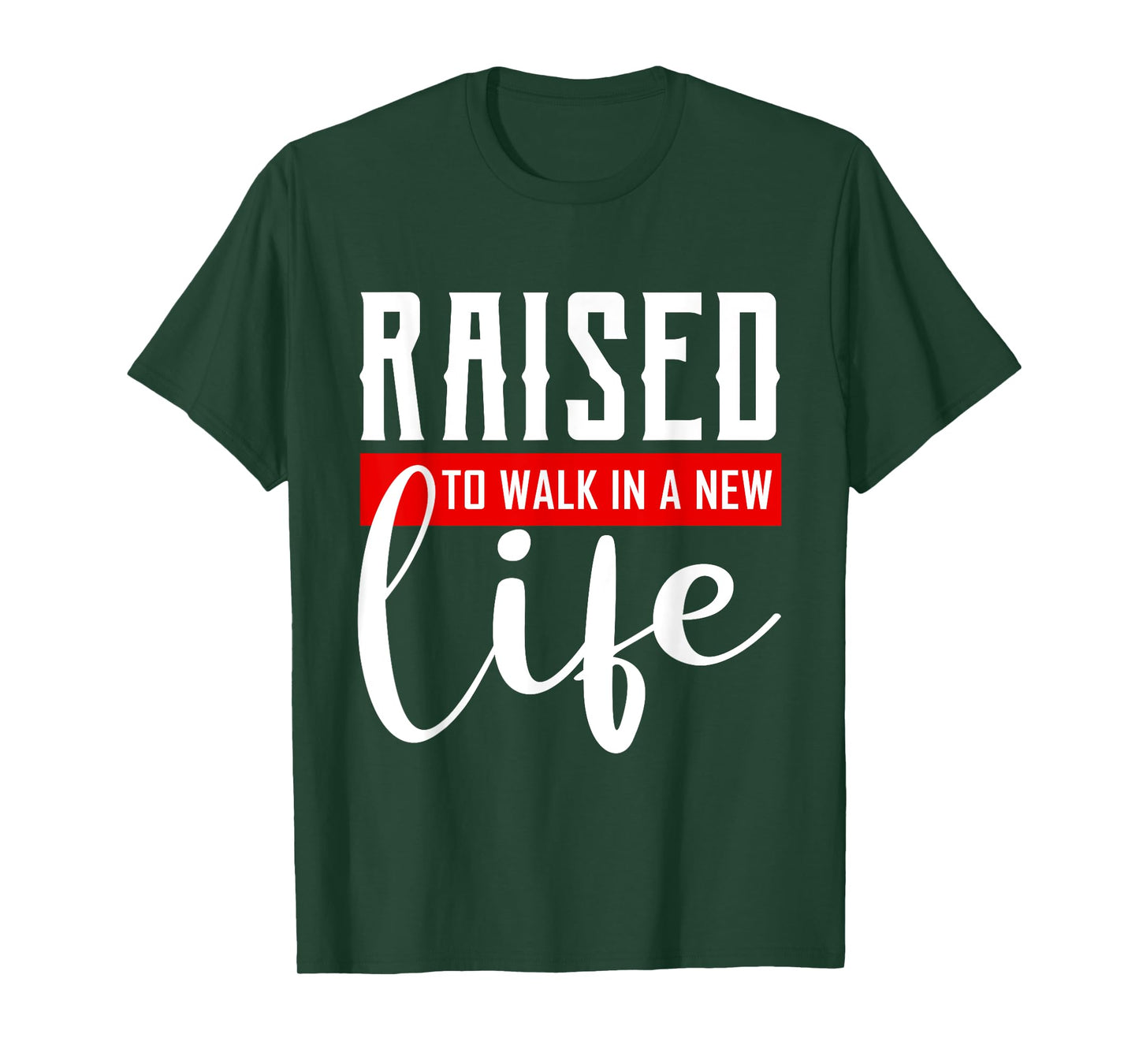 Raised to Walk in a New Life Shirt Baptism Shirt Baptism T-Shirt