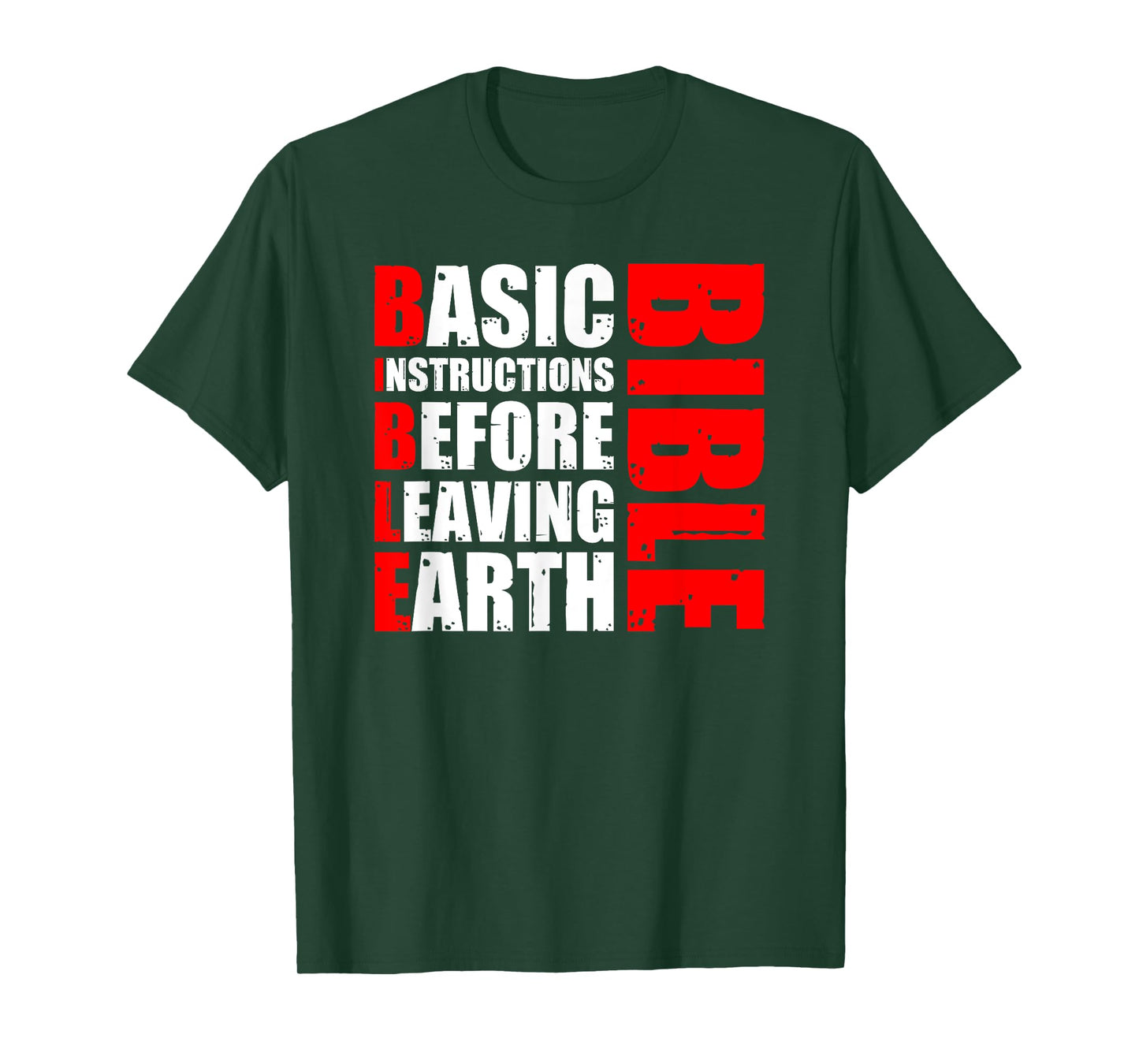 Bible Basic Instructions Before Leaving Earth T-Shirt