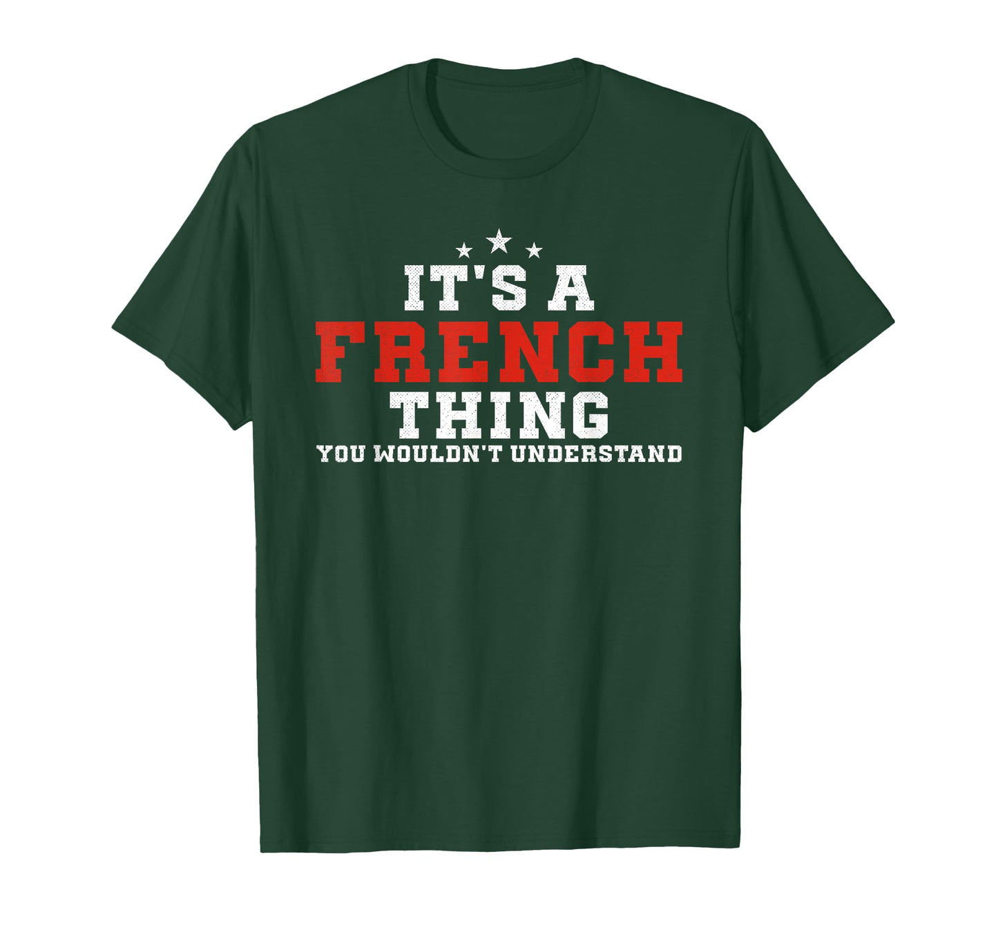 It's A French Thing France Funny French T-Shirt