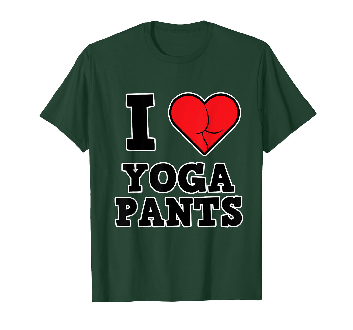Yoga Shirt for Women - I Love Yoga Pants T-Shirt