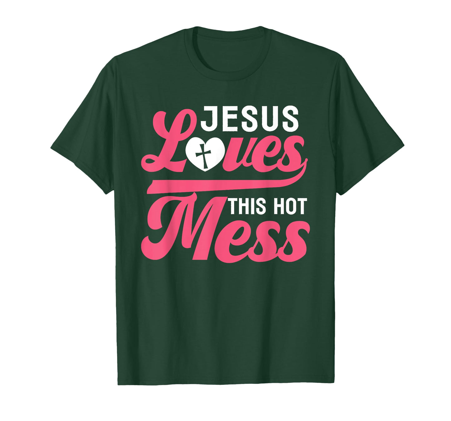 Jesus Loves This Hot Mess - Bless This Mess Funny T-Shirt