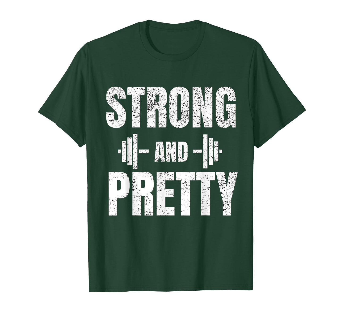 Strong And Pretty - Gym Strongman Workout Fitness design T-Shirt