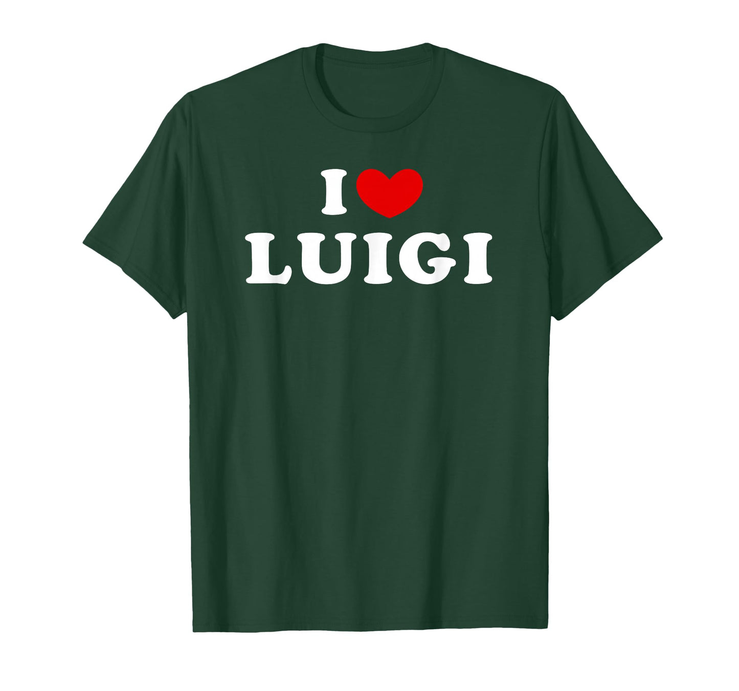 I Love Luigi, I Heart Luigi T-Shirt
