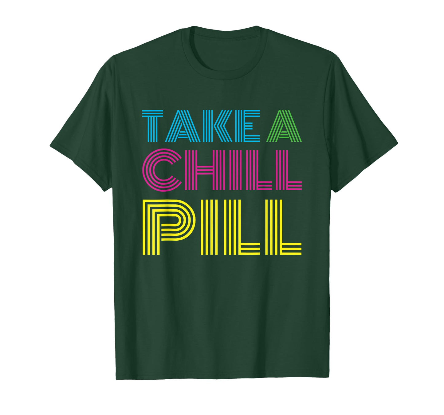 Funny 80's Shirt Take a Chill Pill Women Men Workout Shirt T-Shirt