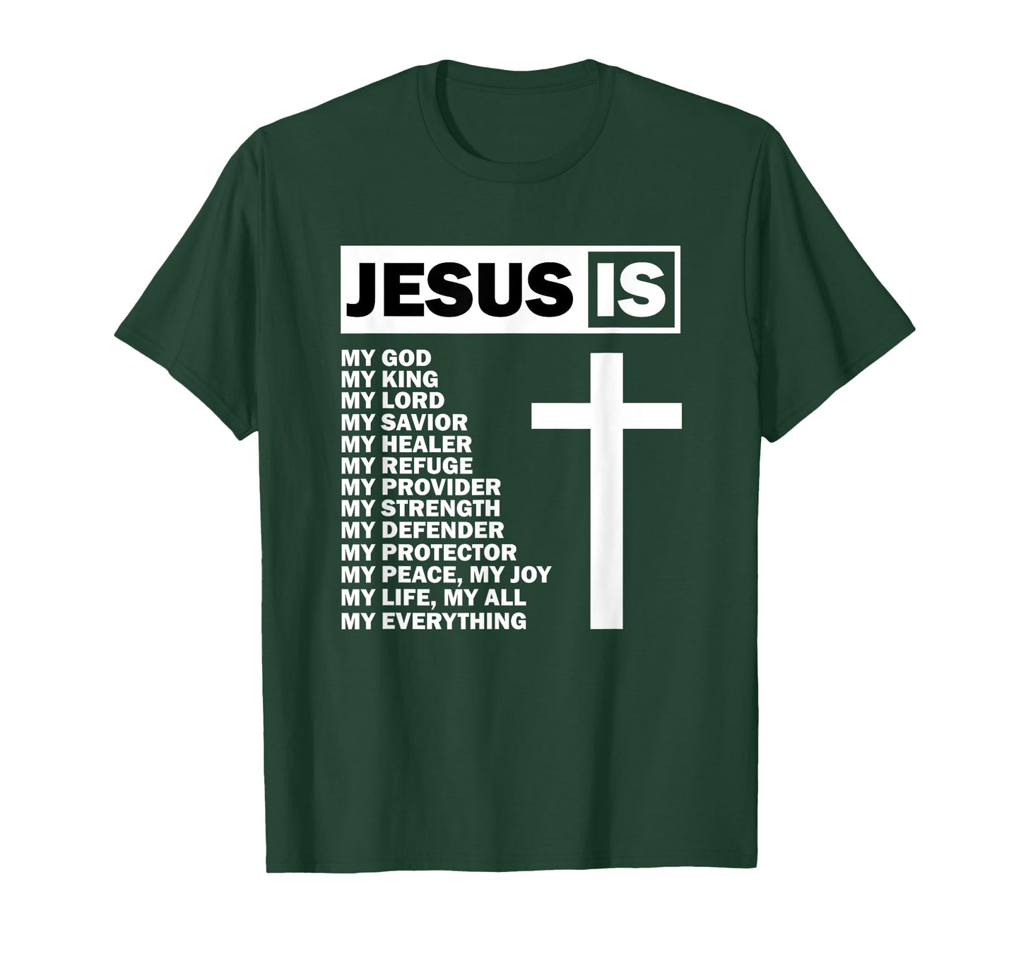 Jesus Is My All My Everything My God Lord Savior T-Shirt