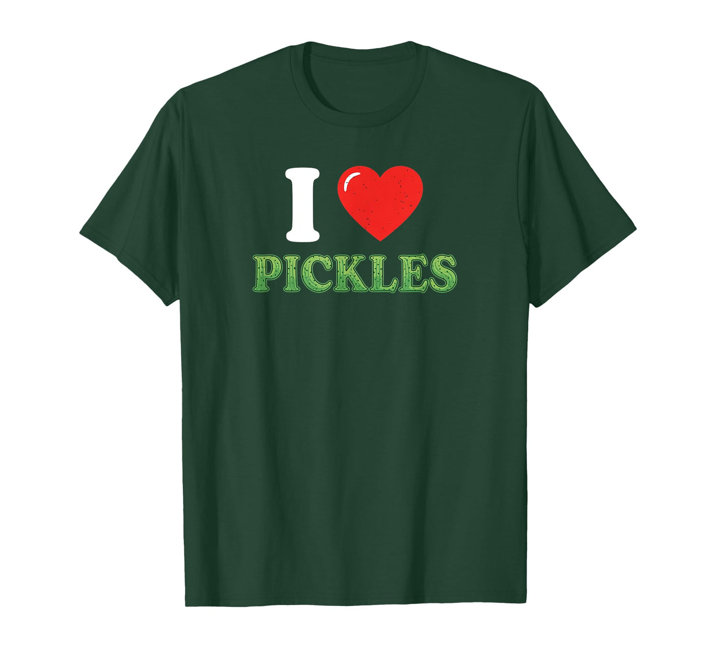 I Love Pickles T-Shirt