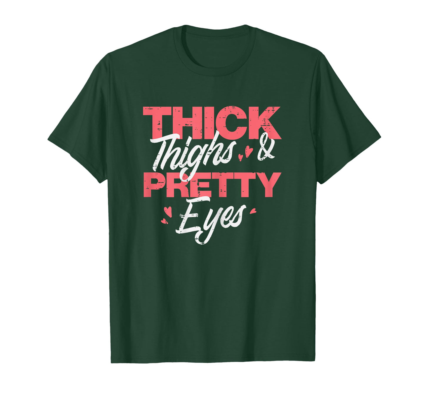 Gym Thick Thighs Pretty Eyes Workout Fitness Women Girls T-Shirt