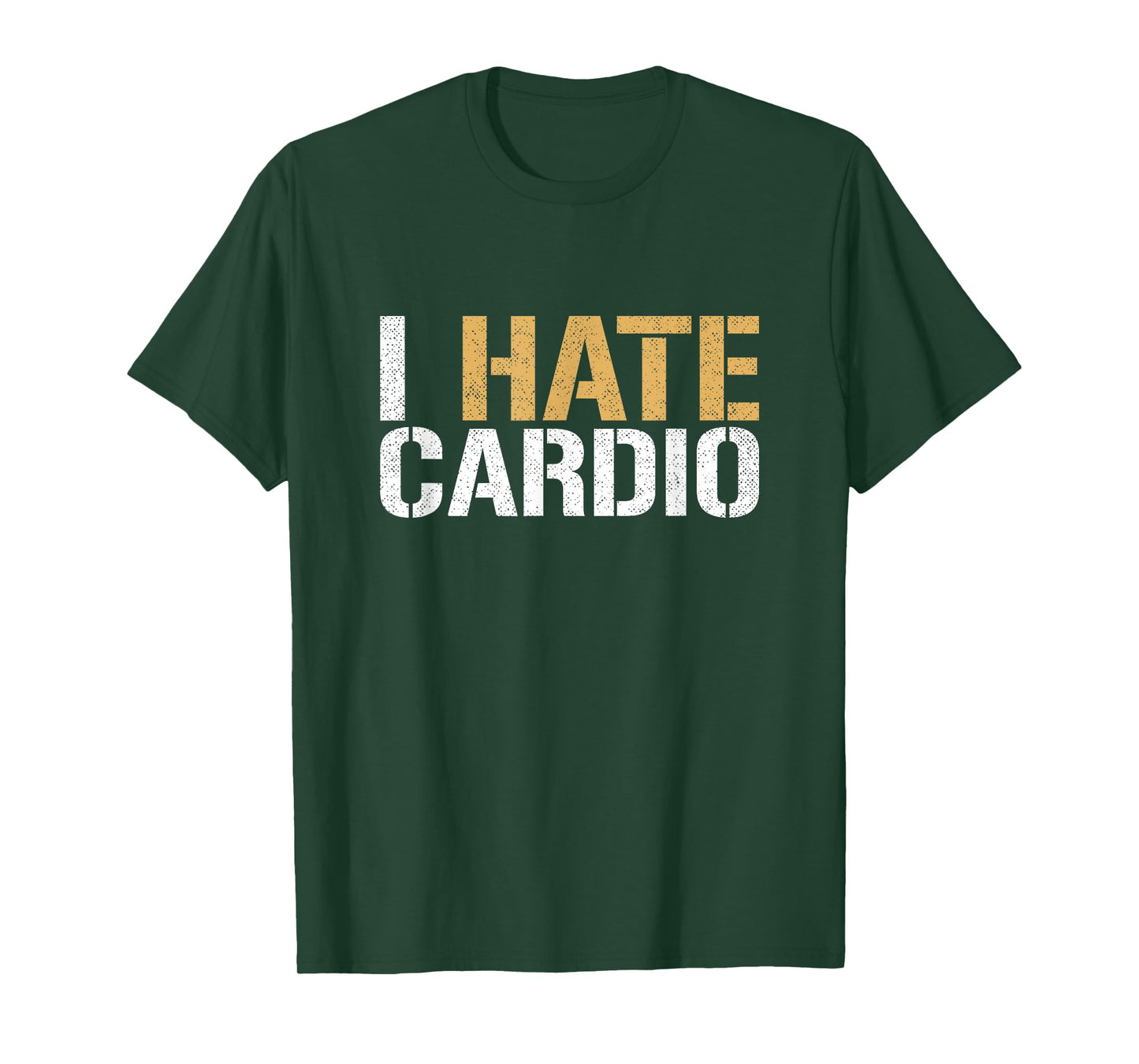 I Hate Cardio Funny Fitness Weightlifting Bodybuilder T-Shirt
