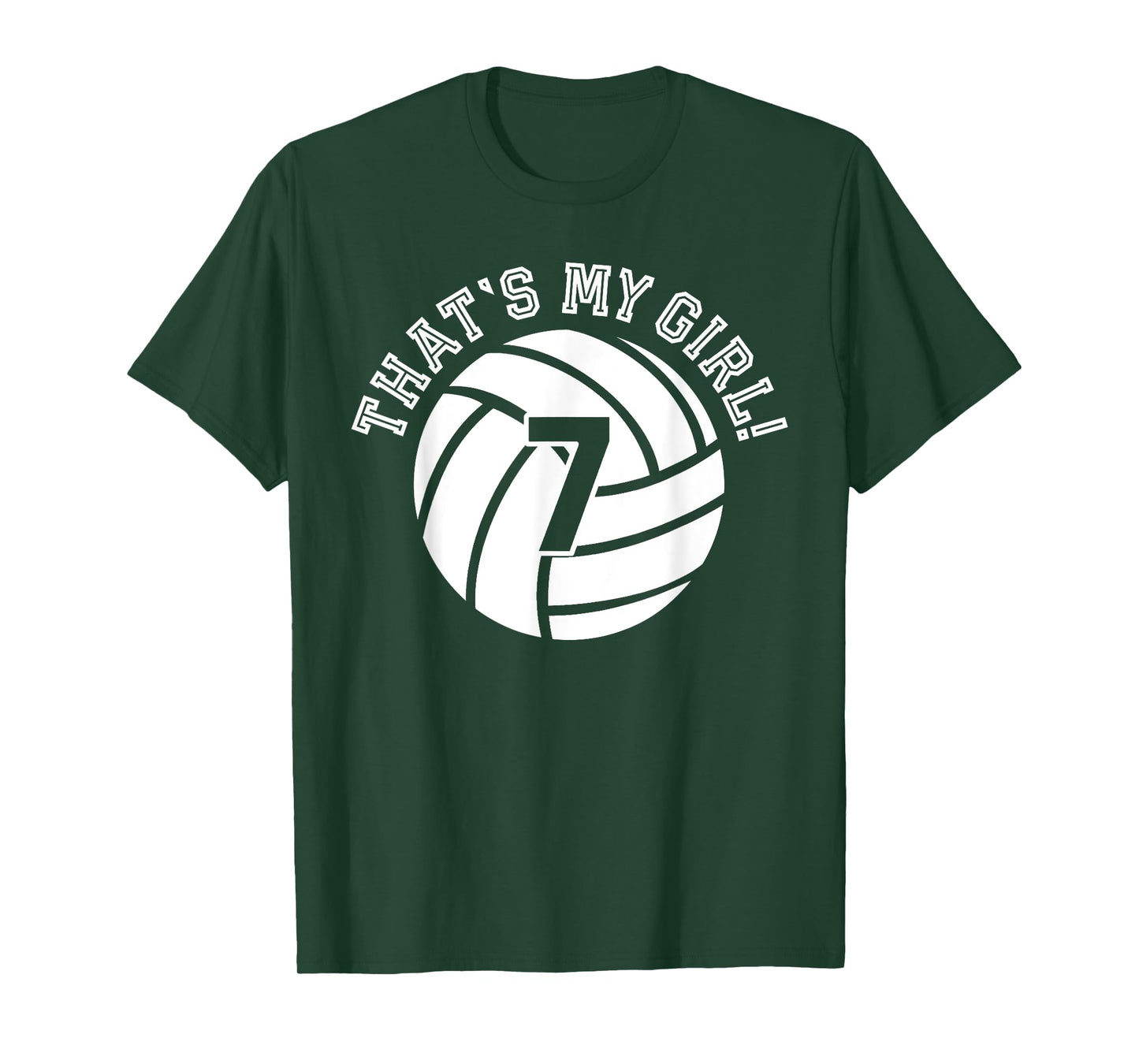 That's My Girl #7 Volleyball Player Mom Dad Kids School Fan T-Shirt
