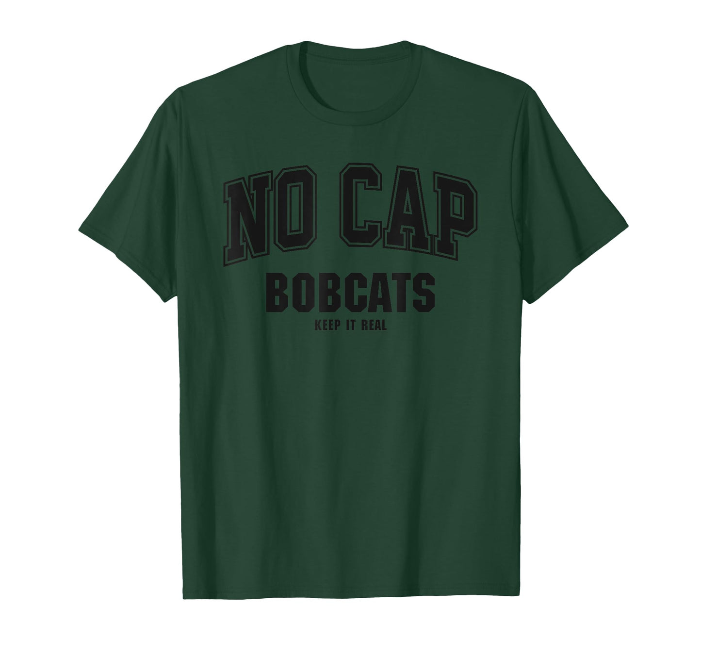 Grand Blanc Bobcats NO CAP Keepin' It Real T-Shirt