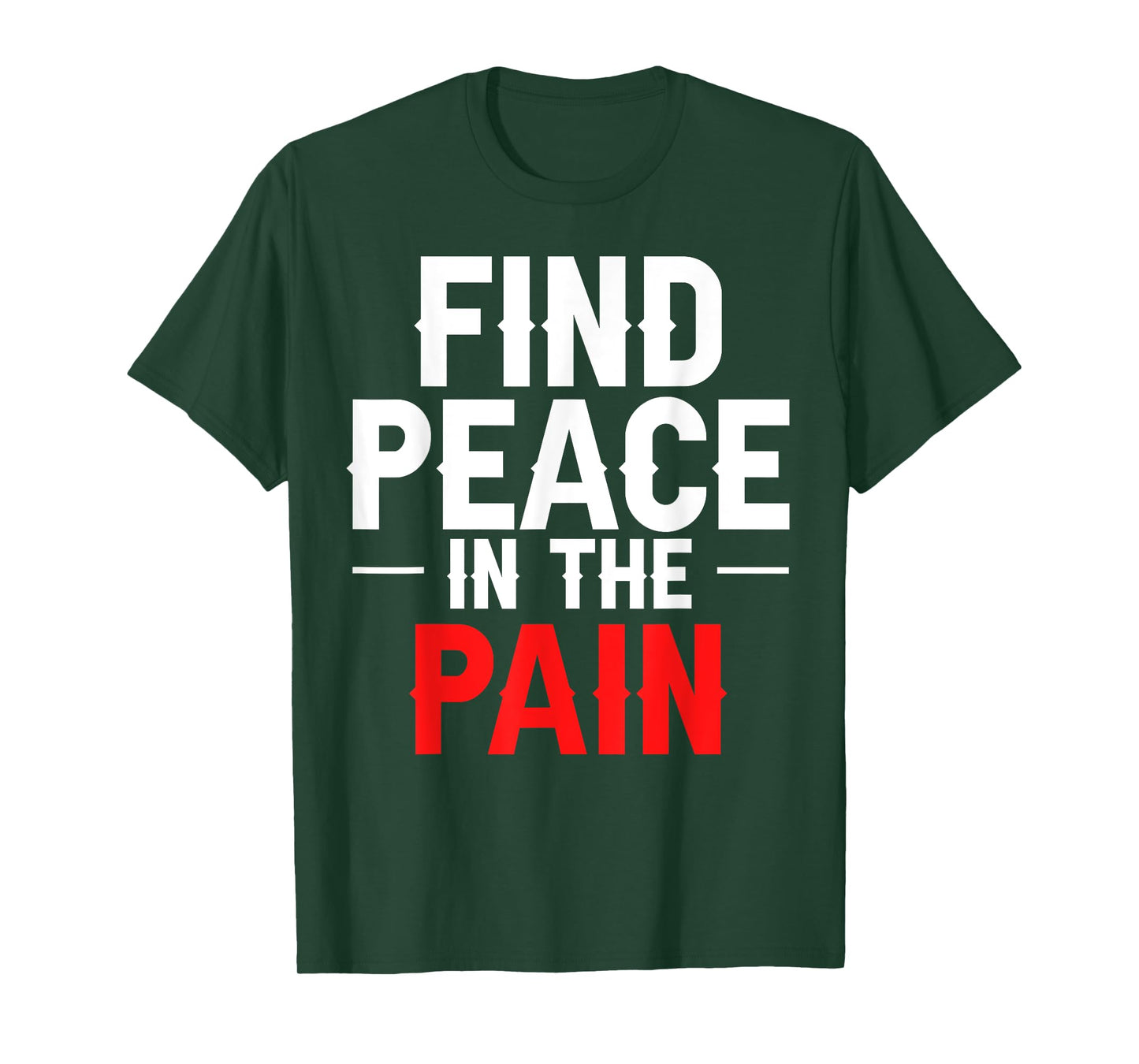 Find Peace In The Pain T-Shirt