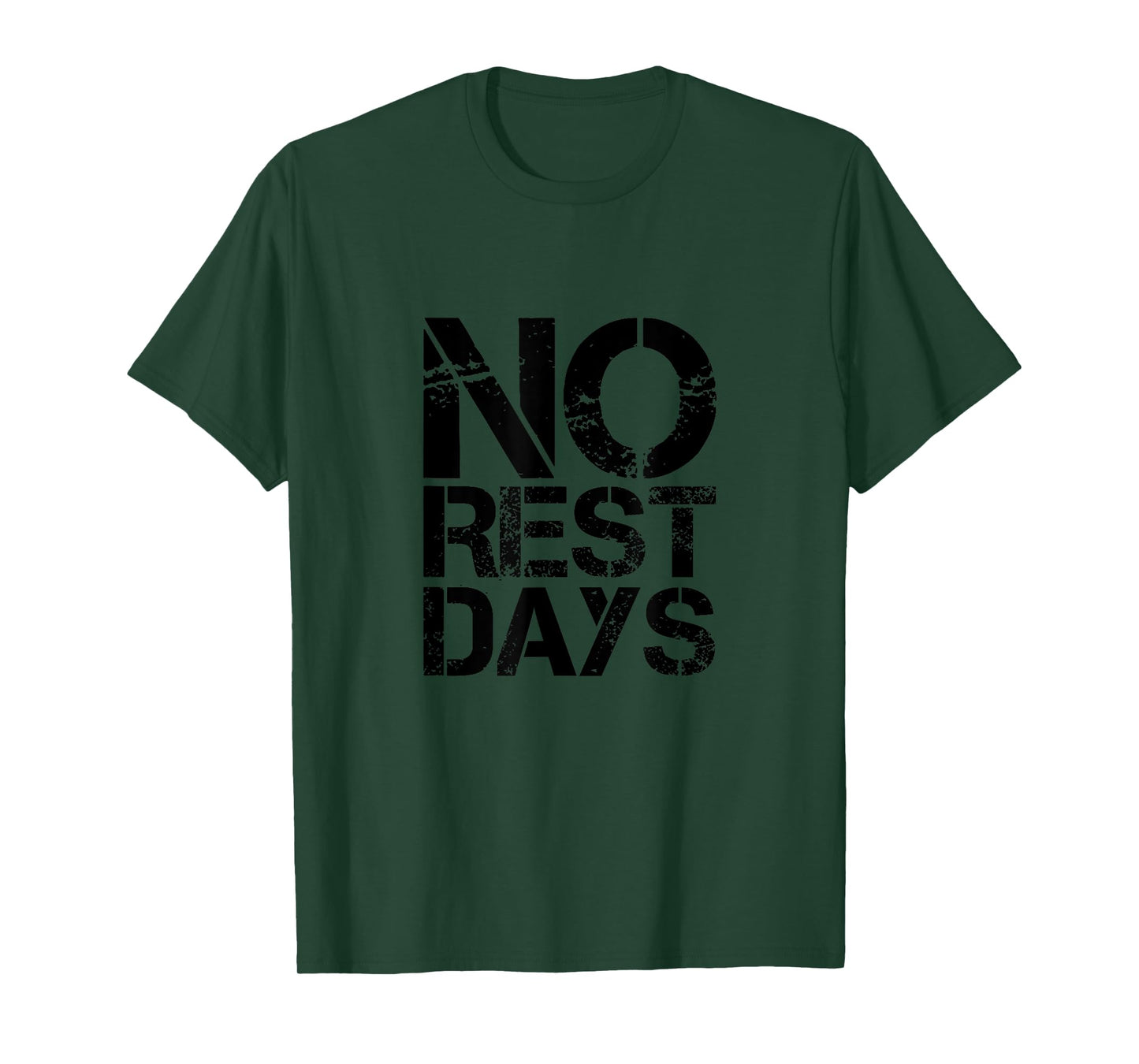 Funny Workout Tshirt No Rest Days Gym Shirt T-Shirt