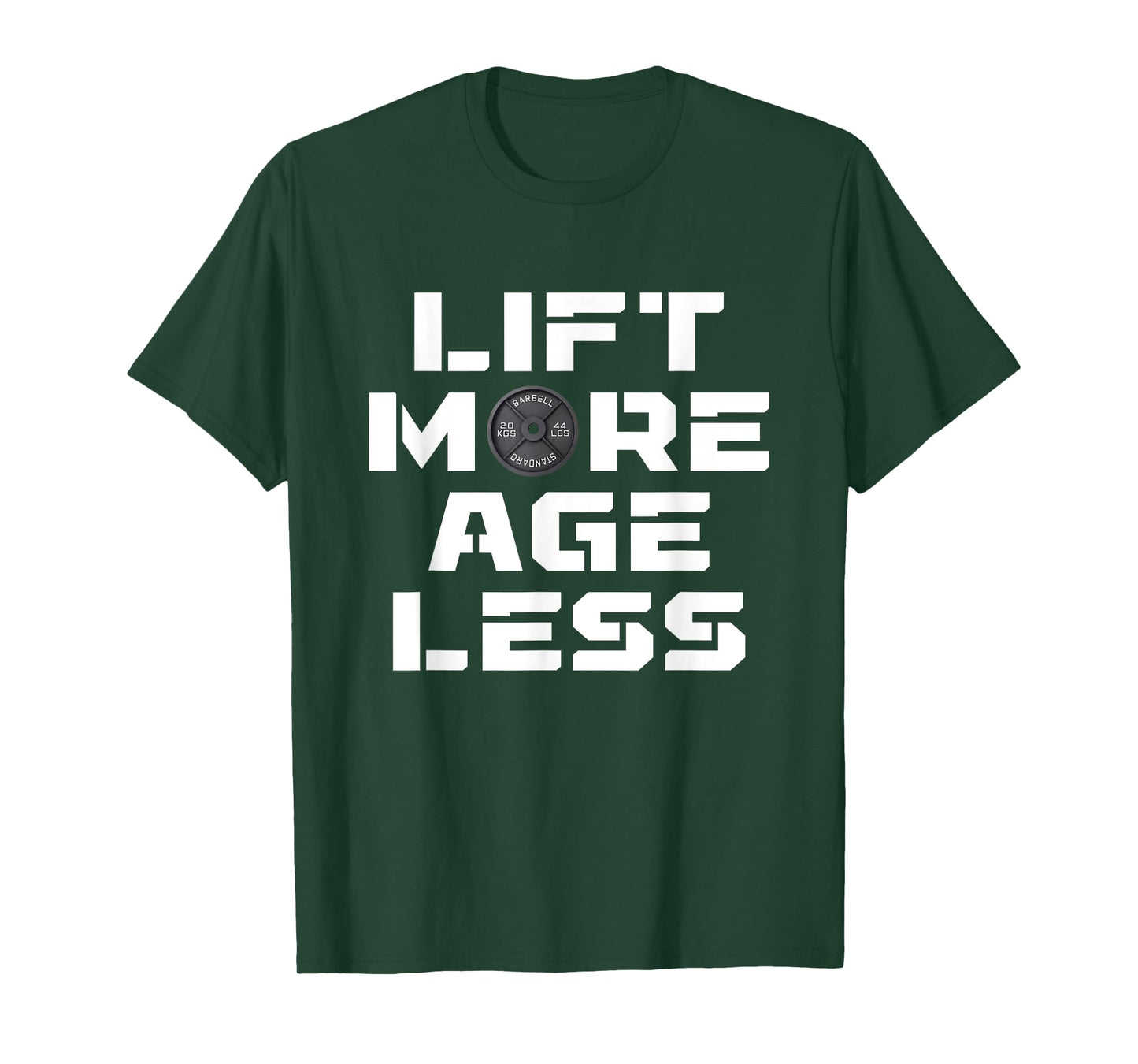 Lift More Age Less Workout Fitness Gym Lover T-Shirt