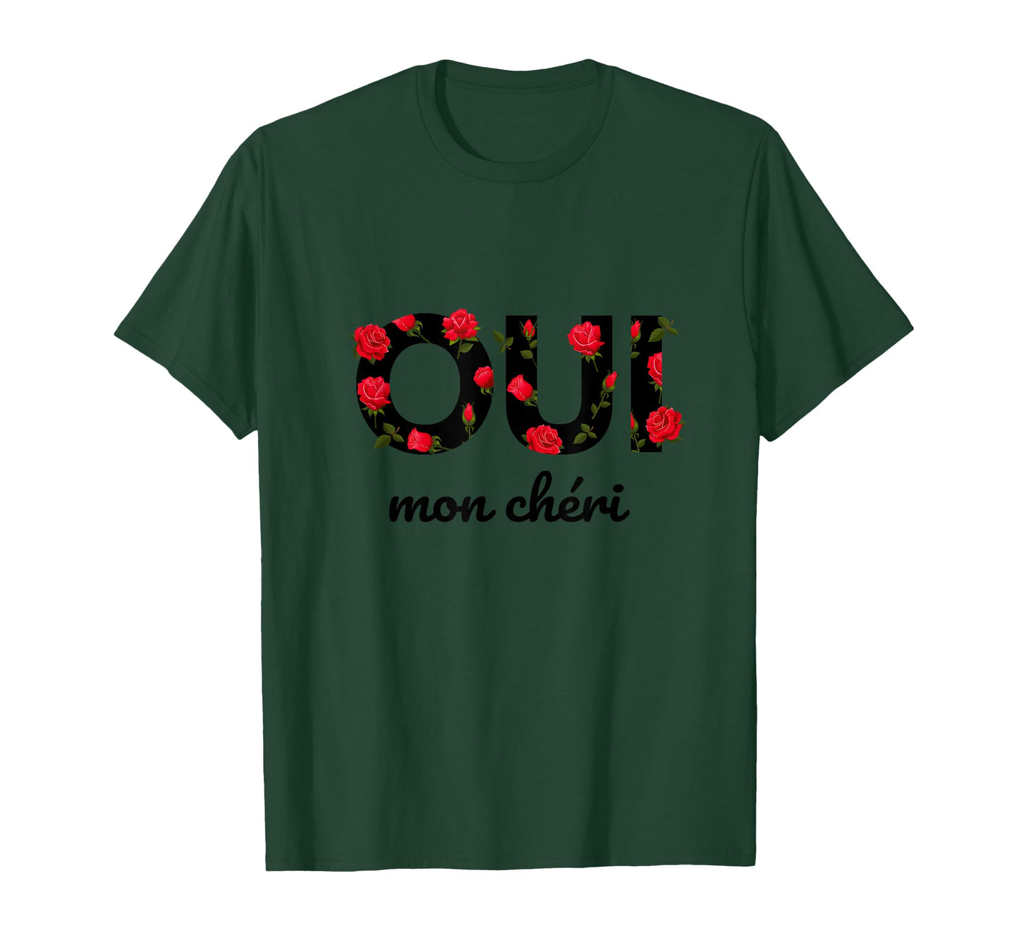 Oui Mon Cheri Cool French Expression Quotes Graphic Designs T-Shirt