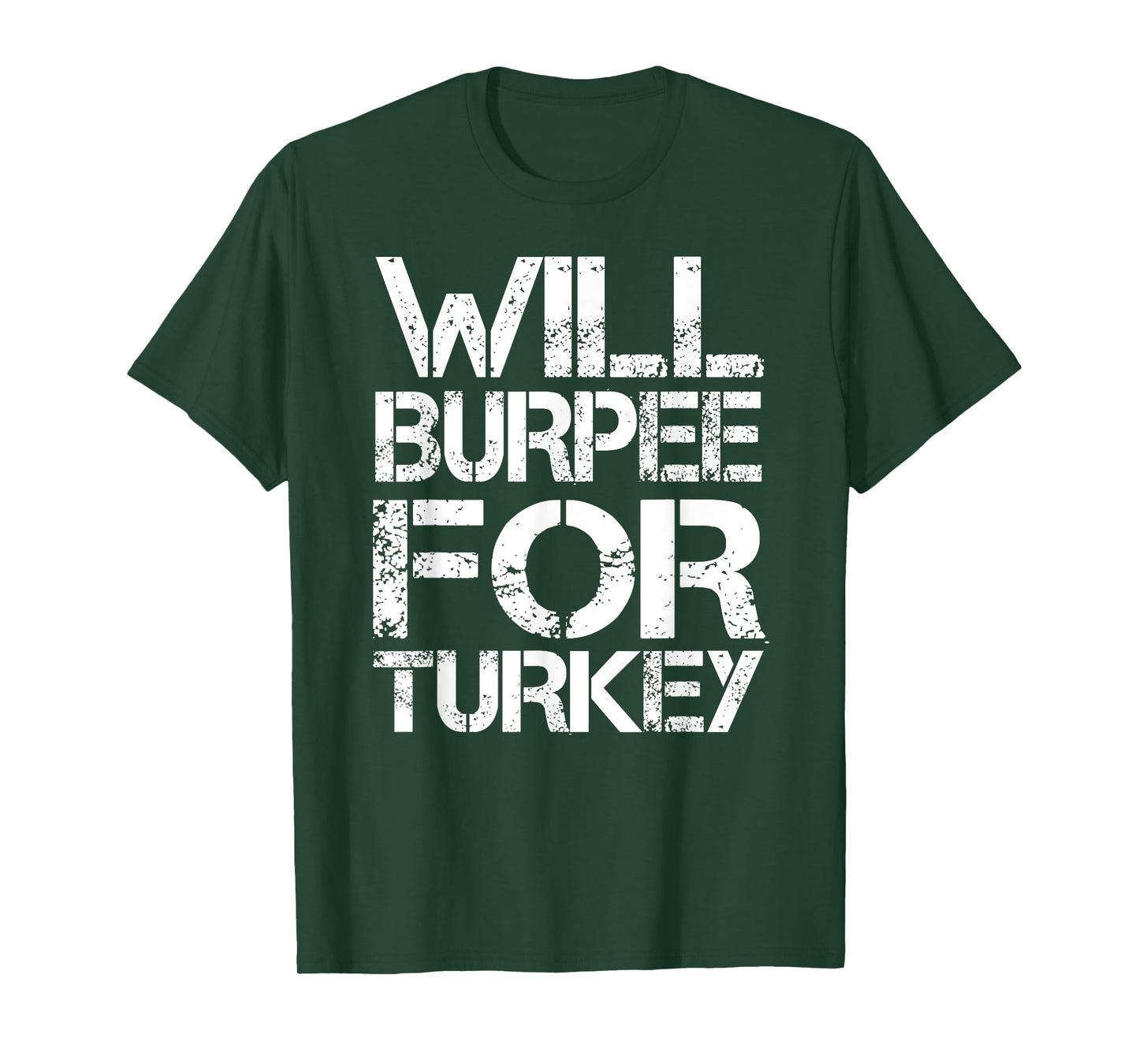 Will Burpee For Turkey Funny Thanksgiving Workout Shirt T-Shirt