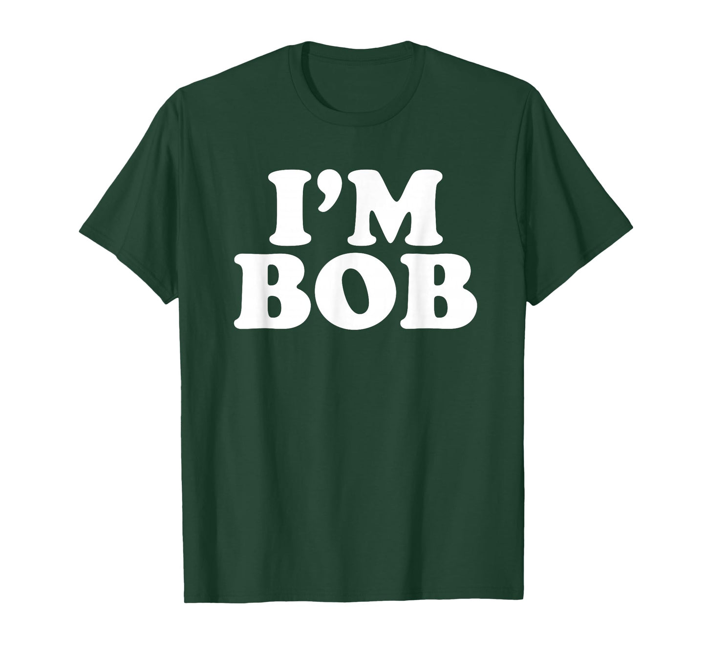 I'm Bob Personal Name Gifts I'm with Bob Matching Bob T-Shirt