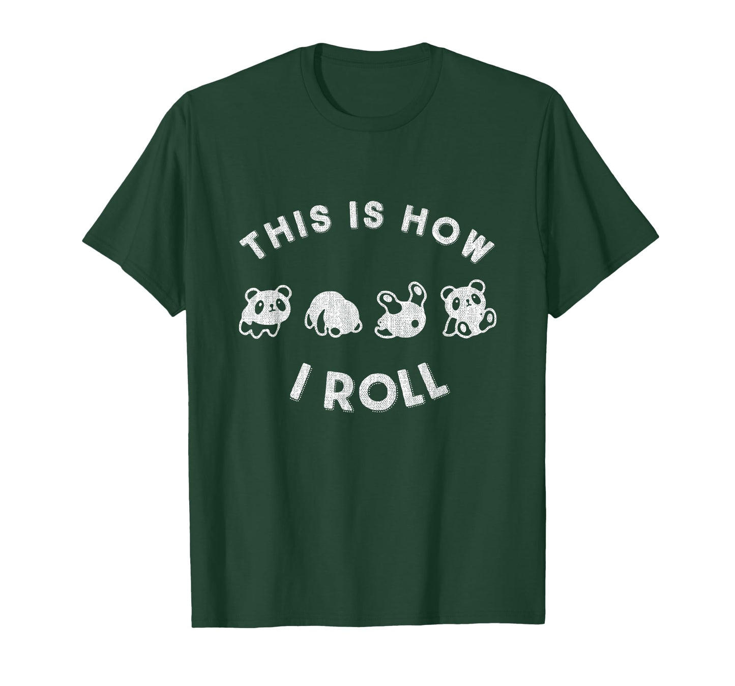 Cute Little Bear Panda design This Is How I Roll Tee T-Shirt