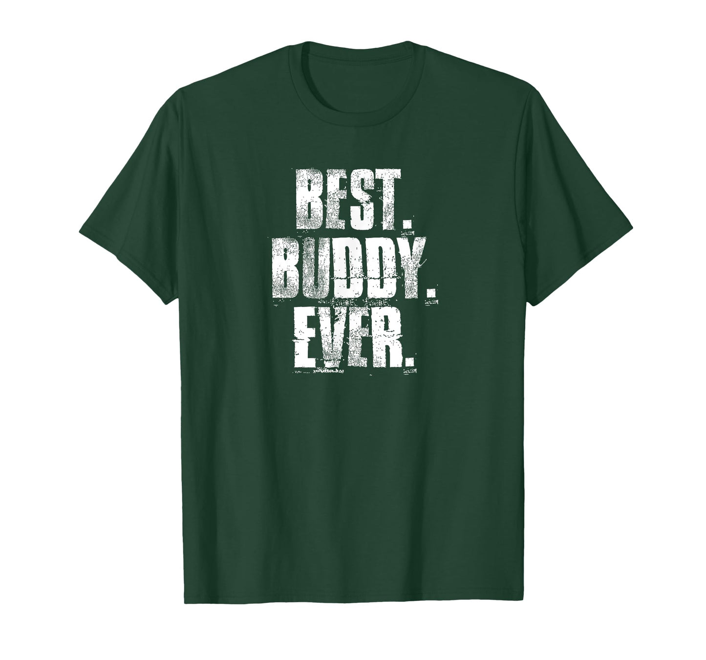 Best Buddy Ever Friendship Friends For Buddies T-Shirt