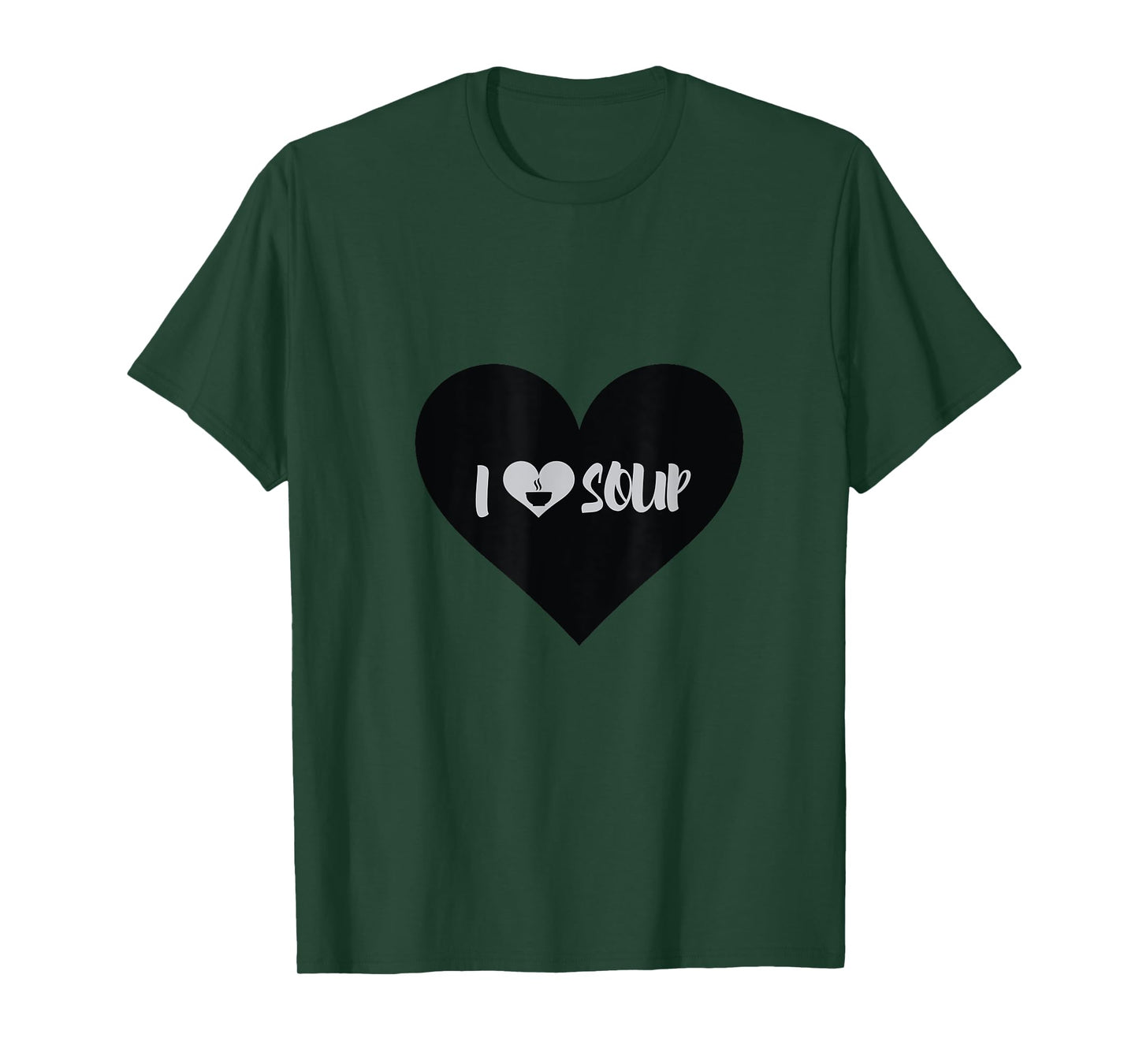 I Love Soup Heart Shape Soup Lover Beautiful Gift T-Shirt