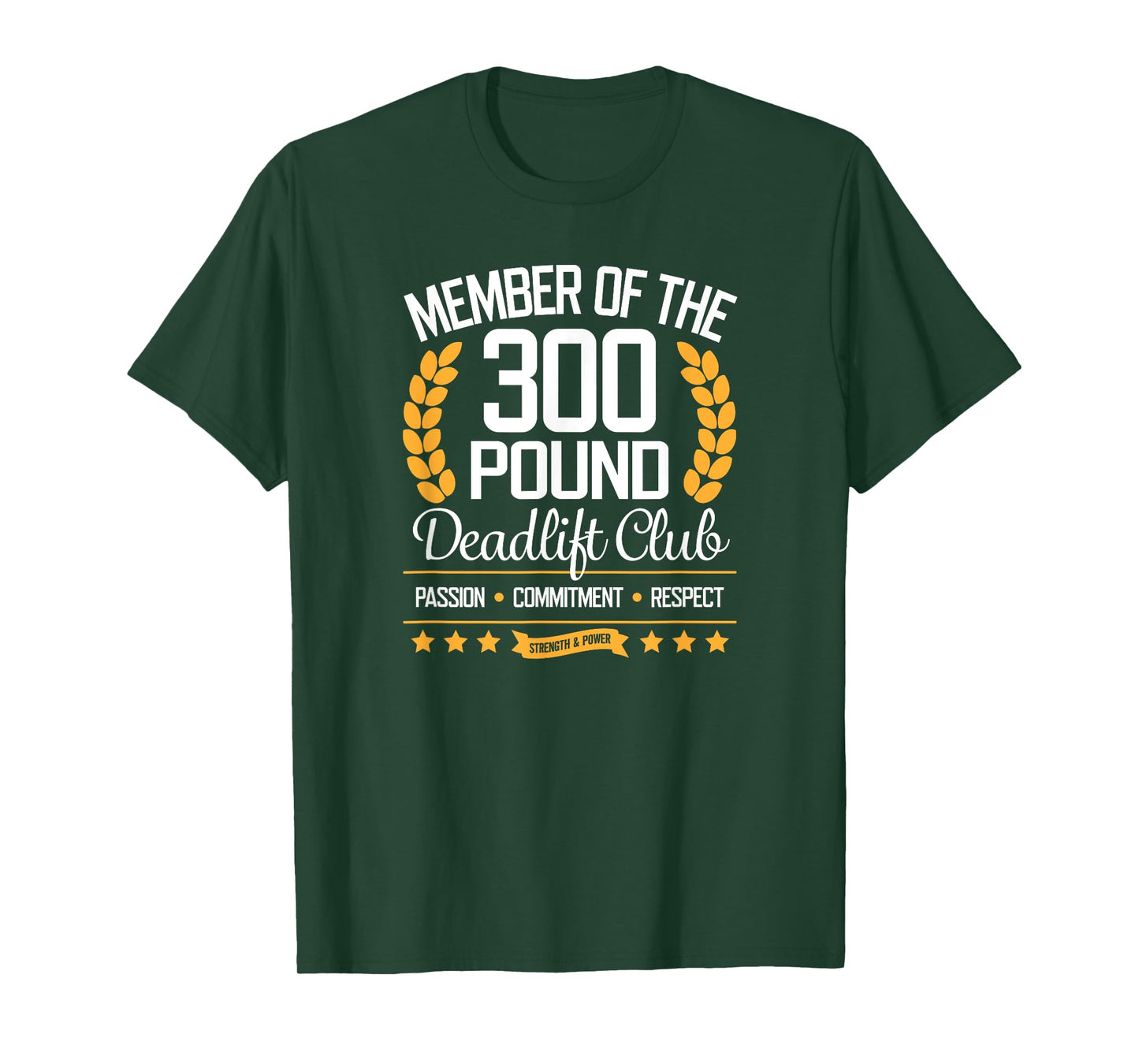 300 Pound Deadlift Club Gym T-Shirt for Men and Women T-Shirt