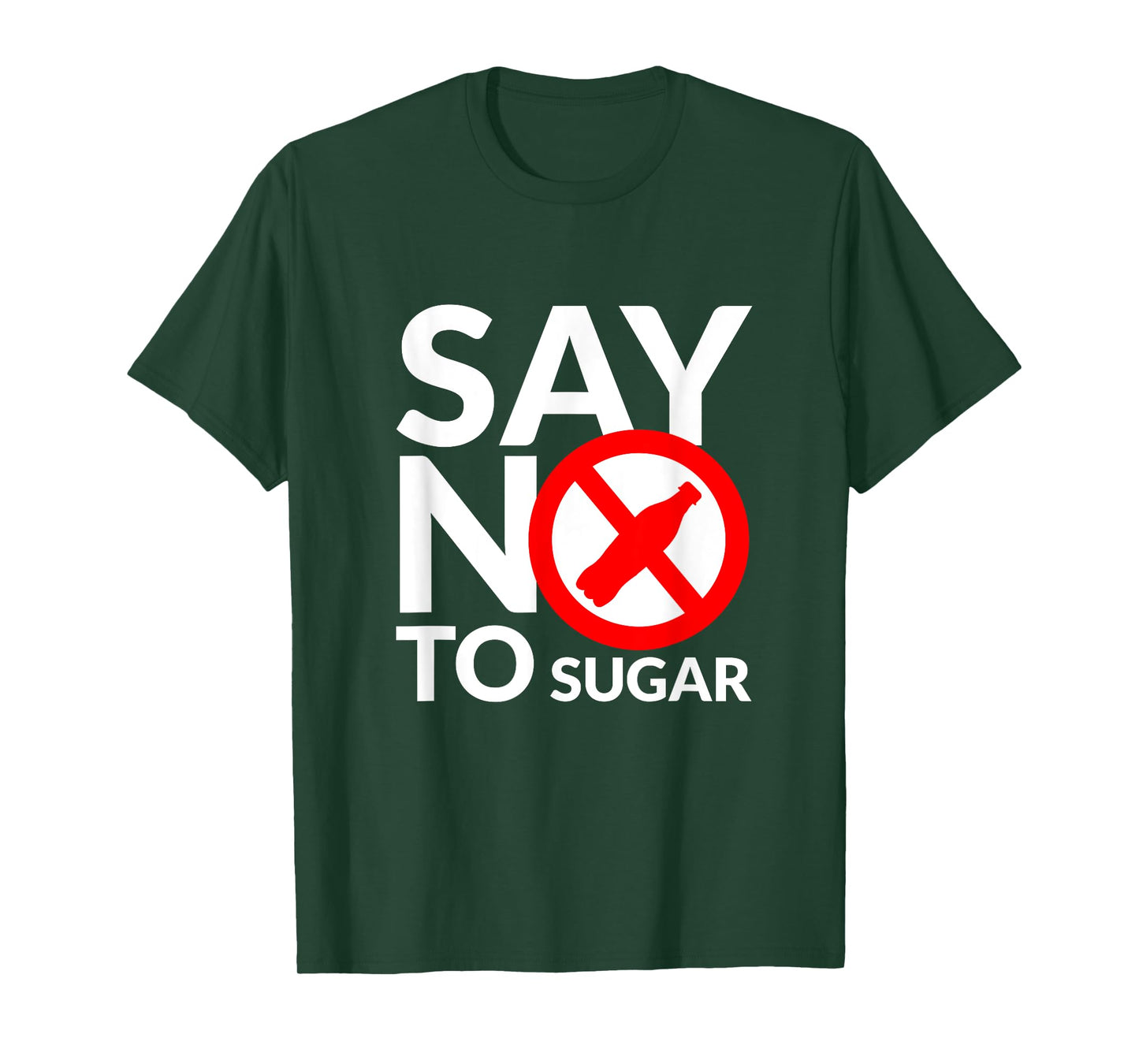 Say NO To Sugar fitness freak healthy food lover T-Shirt